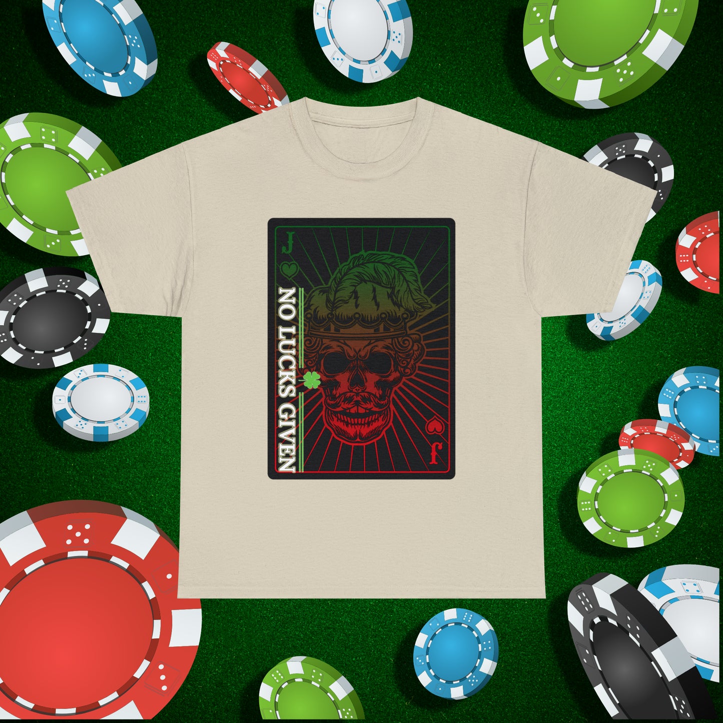 No Lucks Given Angry Jack of Hearts Green Red Poker T-Shirt Must have Good Luck All-in