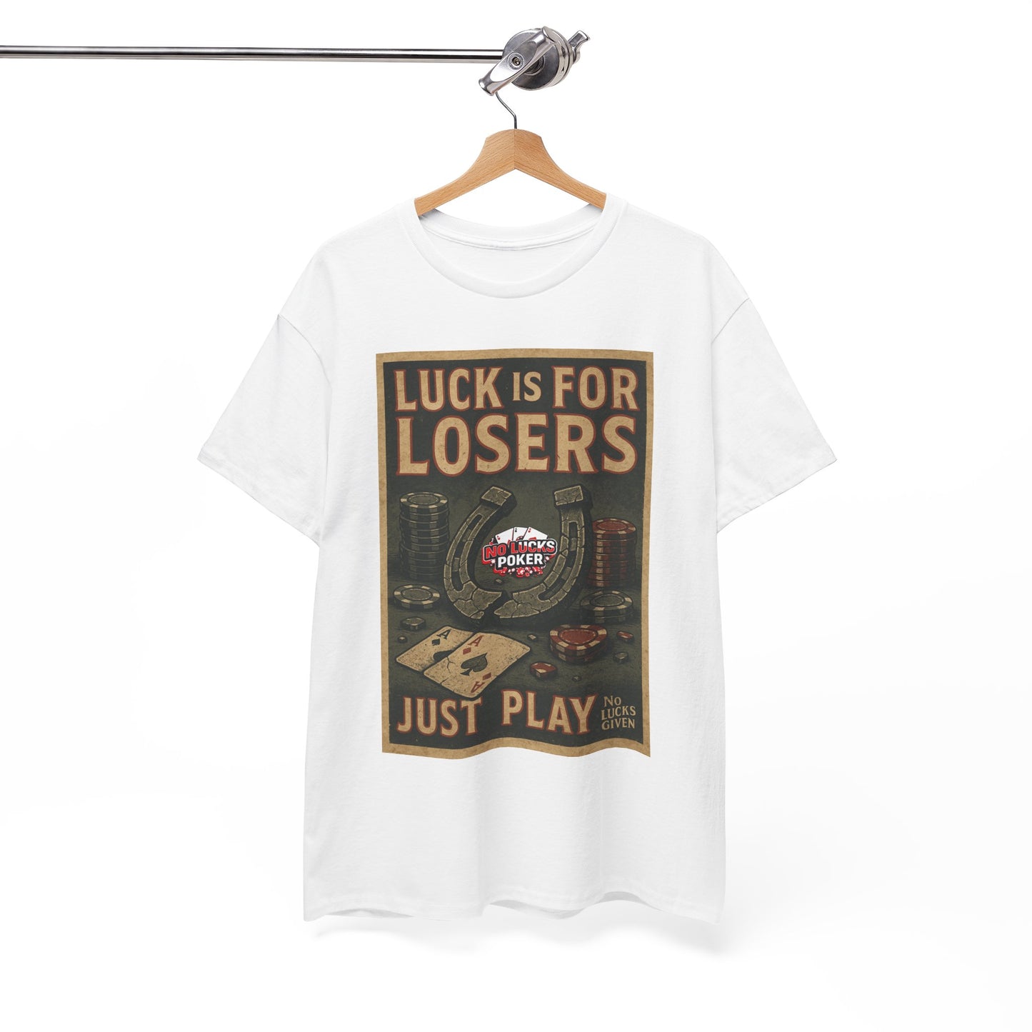 Luck is for Losers Poker T-Shirt | Zero Lucks – Skill Over Chance
