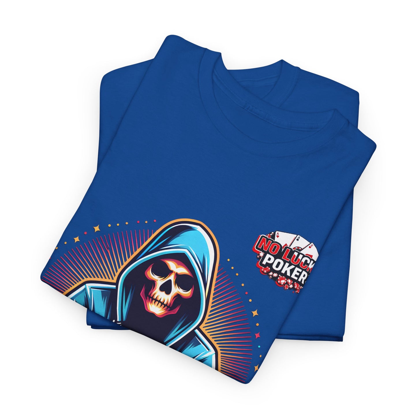 Poker Player with Skull at Poker Table 0 Lucks Given Unisex heavy cotton tee Poker Apparel