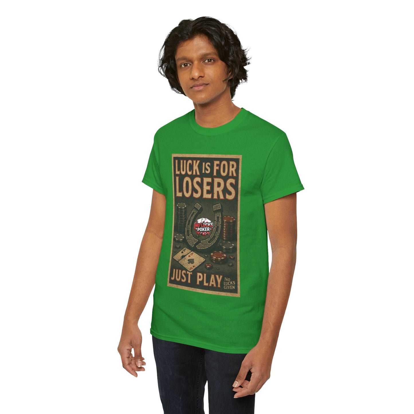 Luck is for Losers Poker T-Shirt | Zero Lucks – Skill Over Chance