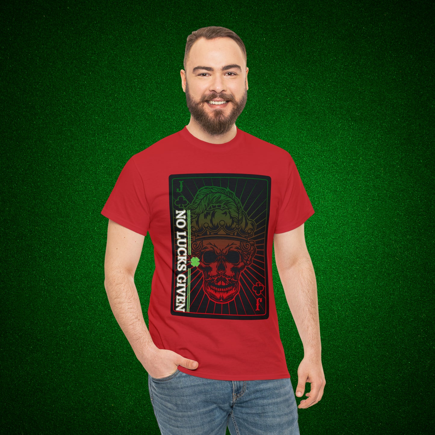 No Lucks Given Jack Skull in Crown of Clubs Green Red Poker T-Shirt Must have Good Luck All-in