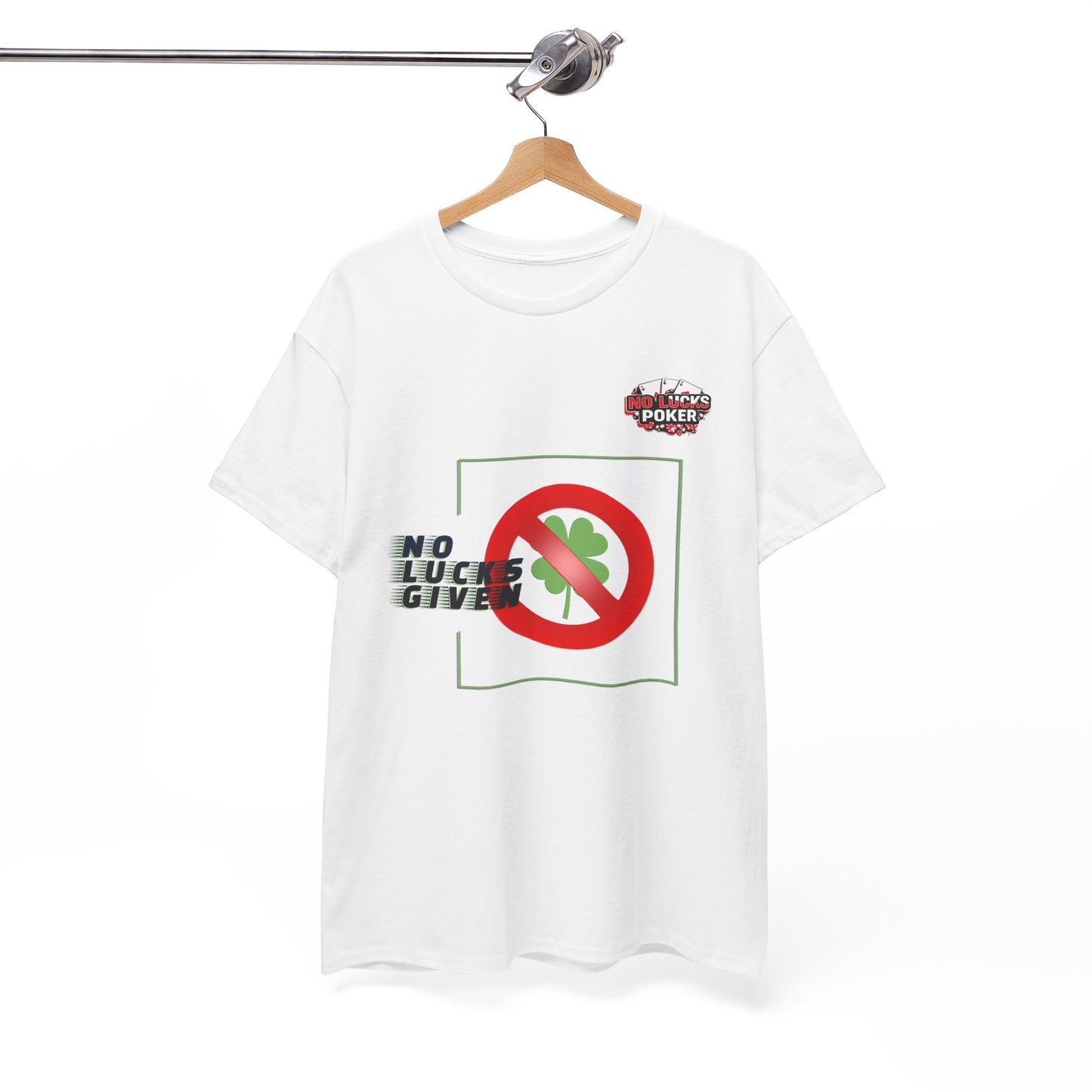 No Lucks Given Large Clover Poker T-Shirt Good Luck All-in
