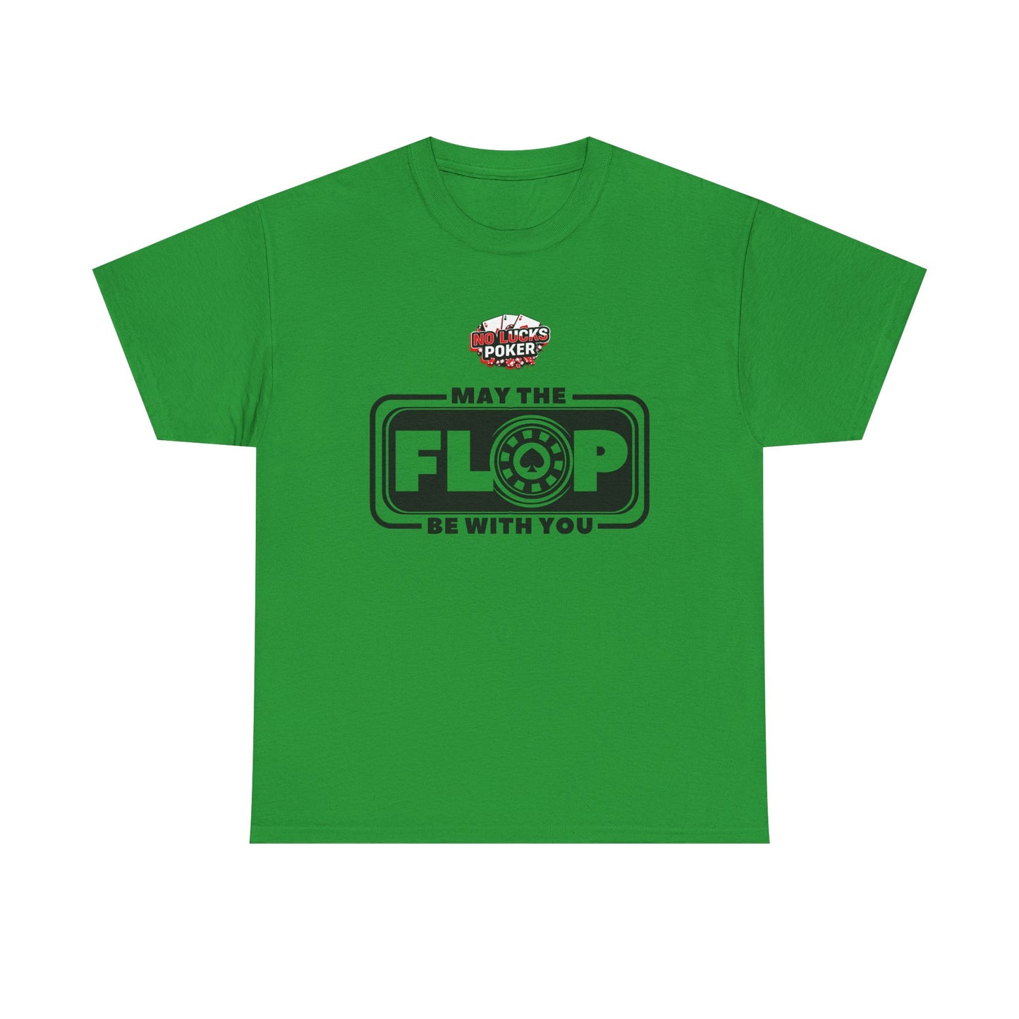 Zero Lucks – “May the Flop Be With You” Poker Logo Tee