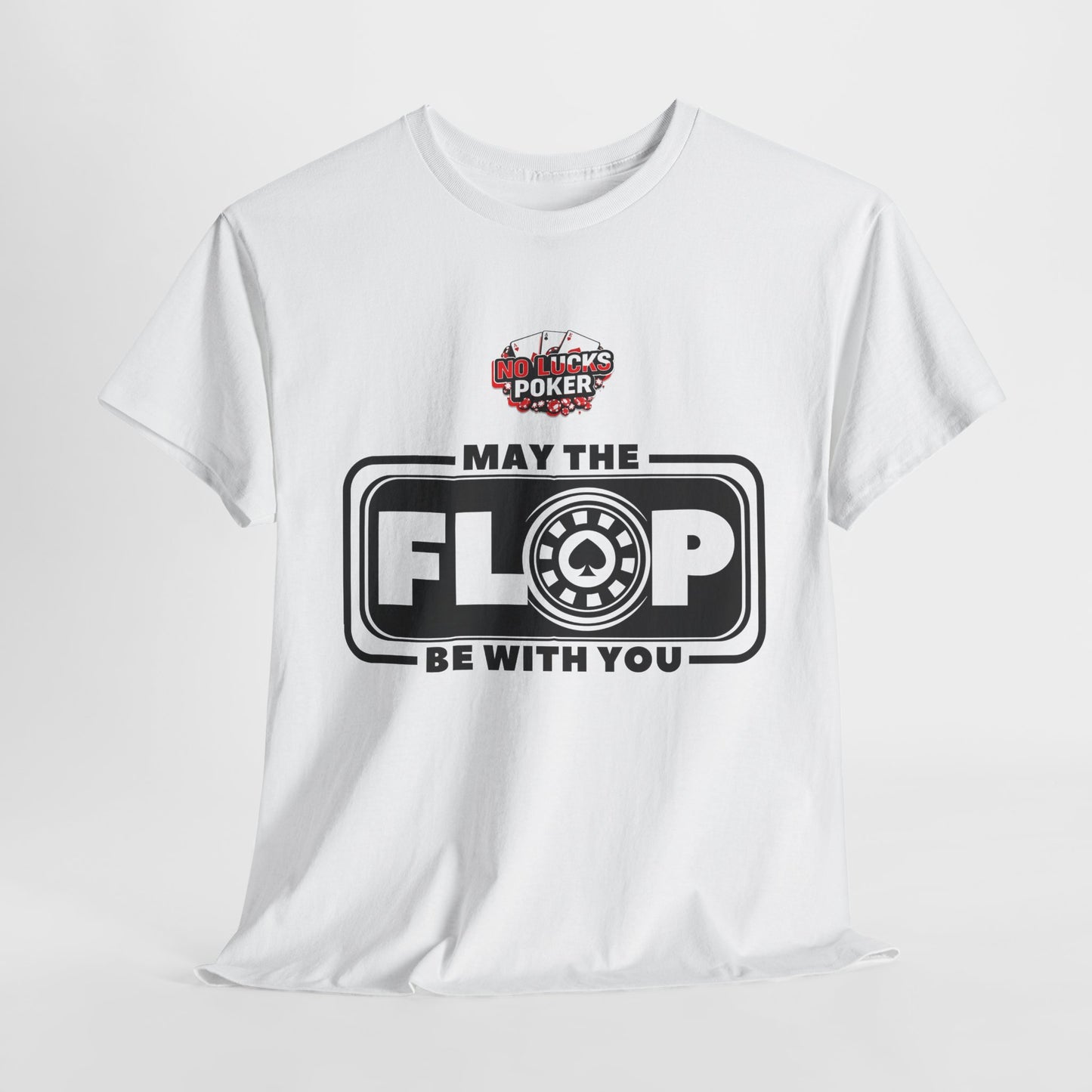Zero Lucks – “May the Flop Be With You” Poker Logo Tee