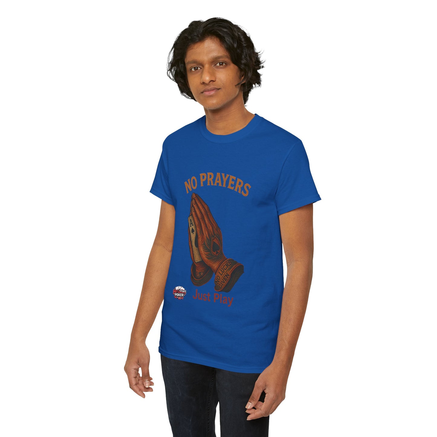 No Prayers Just Play Poker T-Shirt | Zero Lucks – Skill Over Superstition