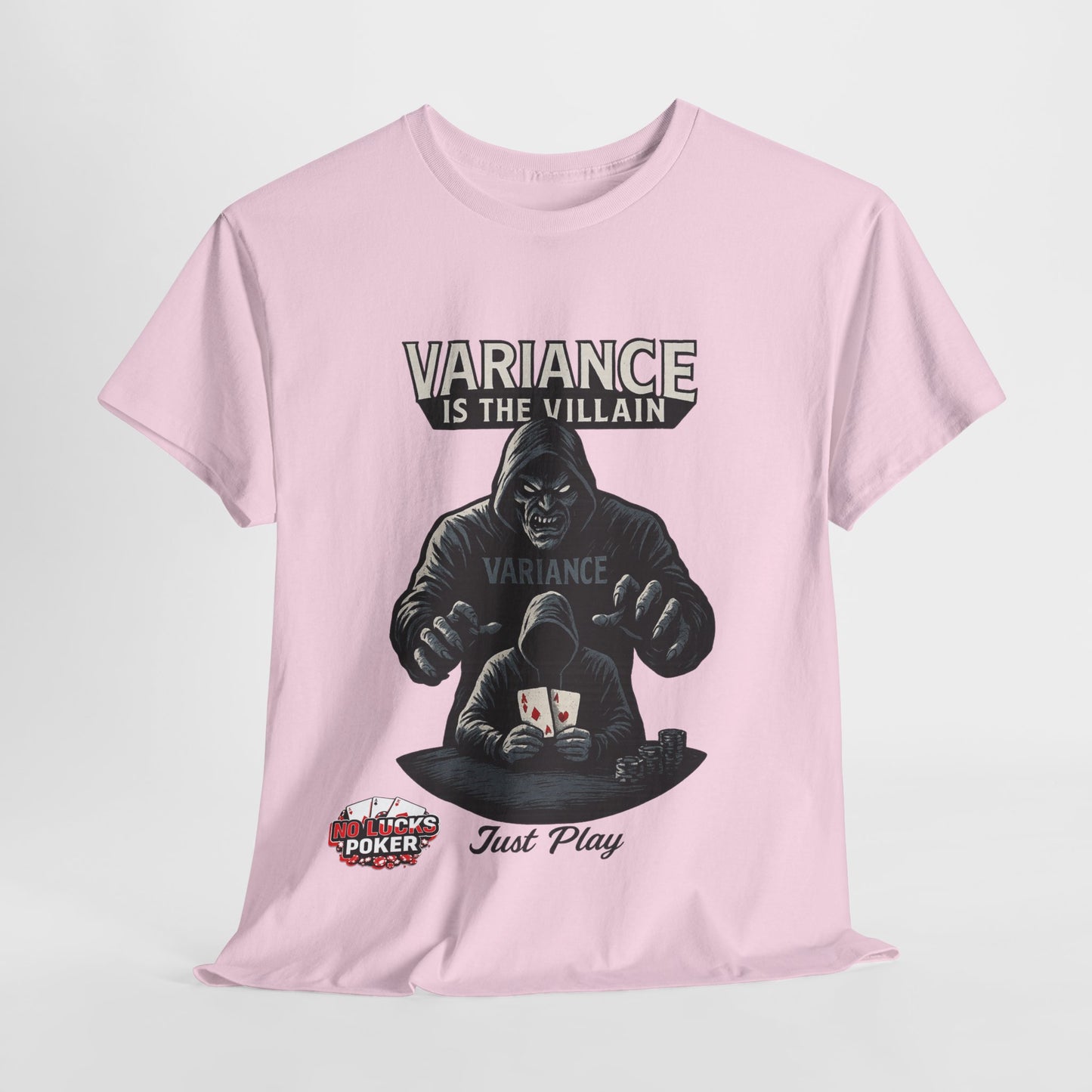 Variance is the Villain Poker T-Shirt | Zero Lucks – Fight the Swings