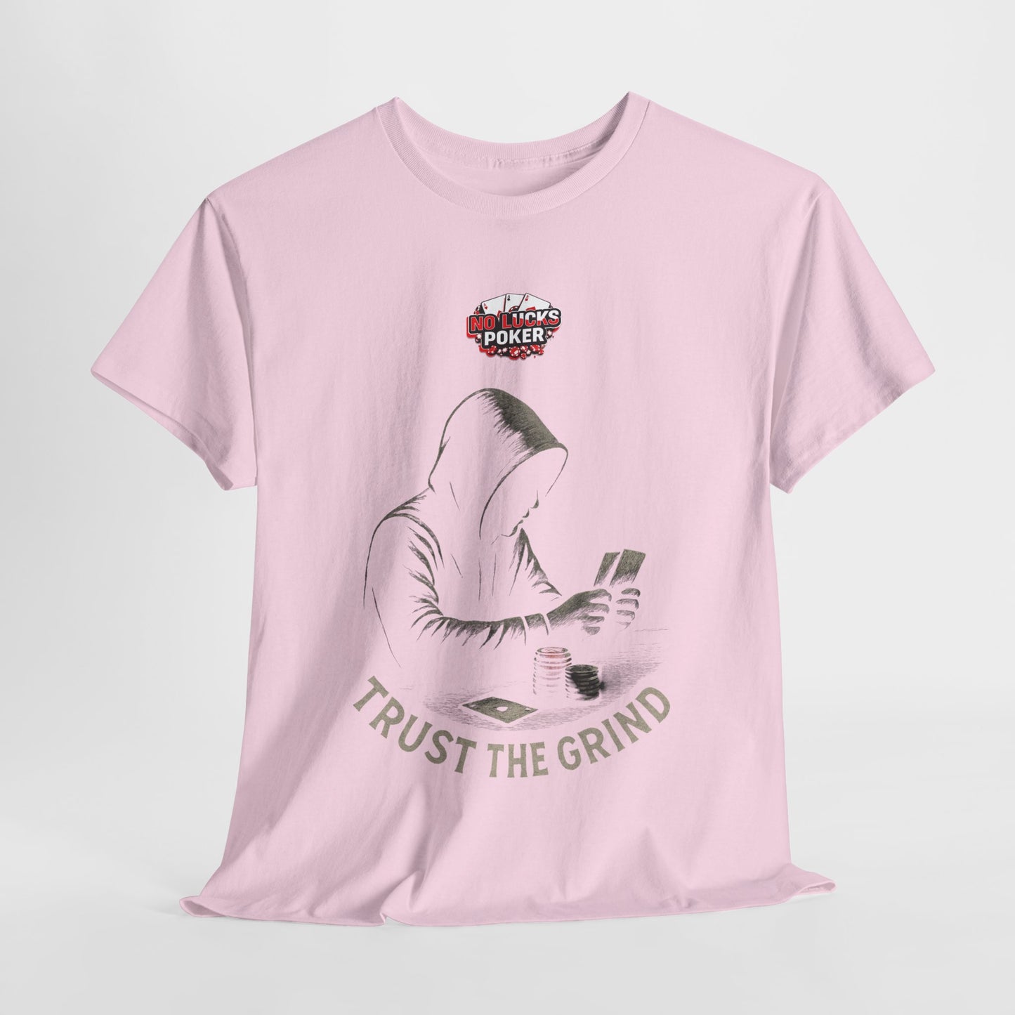 Trust the Grind Poker T-Shirt | Zero Lucks – Play Sharp
