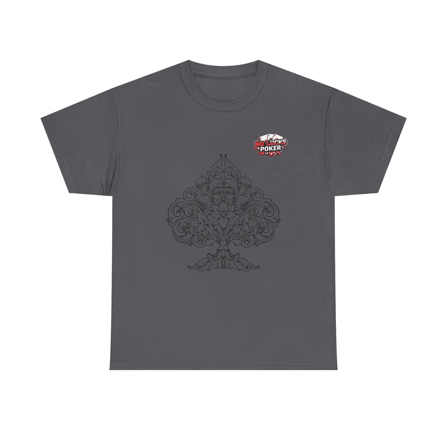 No Lucks Given – Spade Poker T-Shirt (Good Luck, All In)