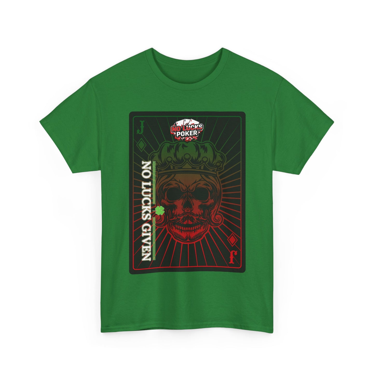 No Lucks Given – Jack Skull Crown Poker Tee (Green & Red Edition)