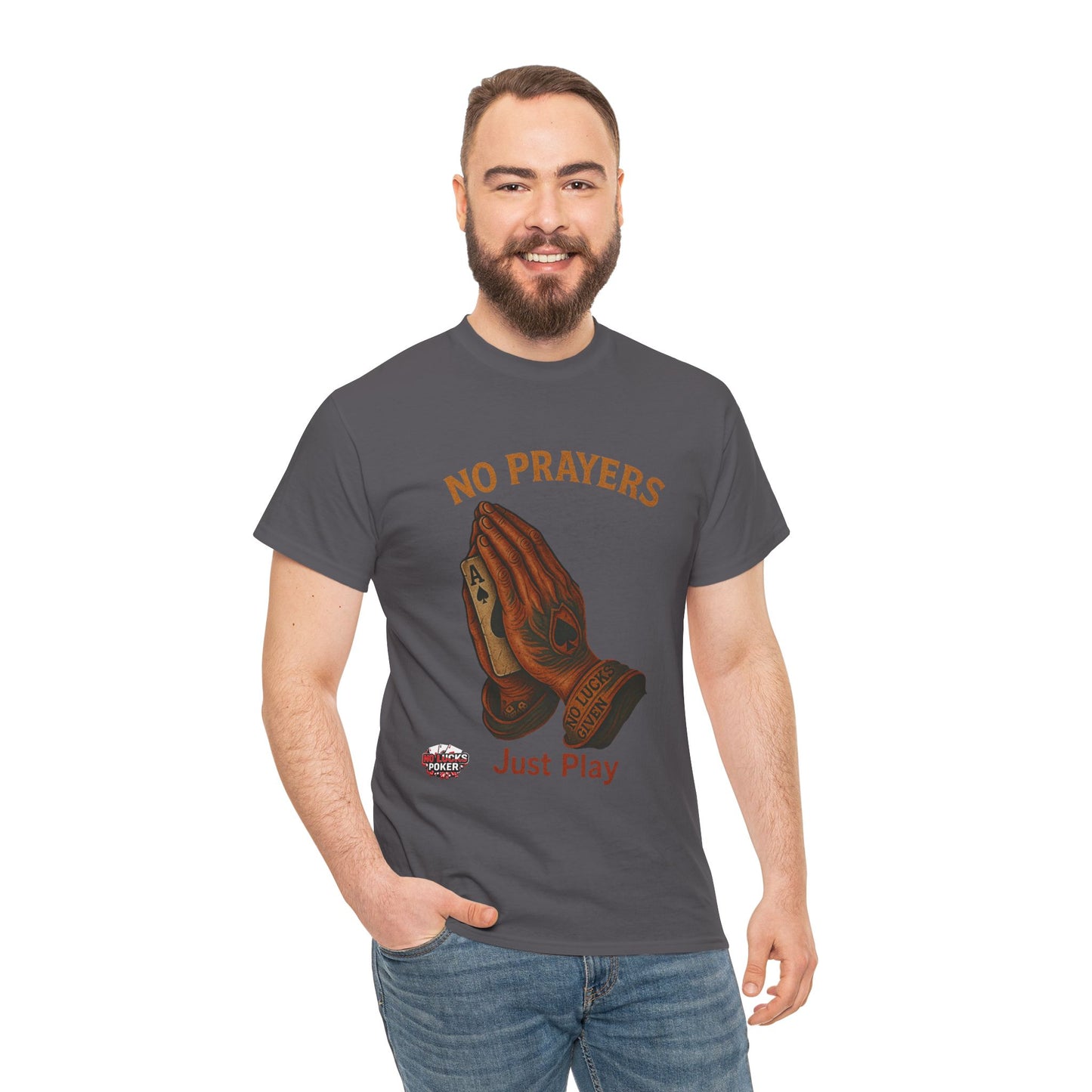 No Prayers Just Play Poker T-Shirt | Zero Lucks – Skill Over Superstition