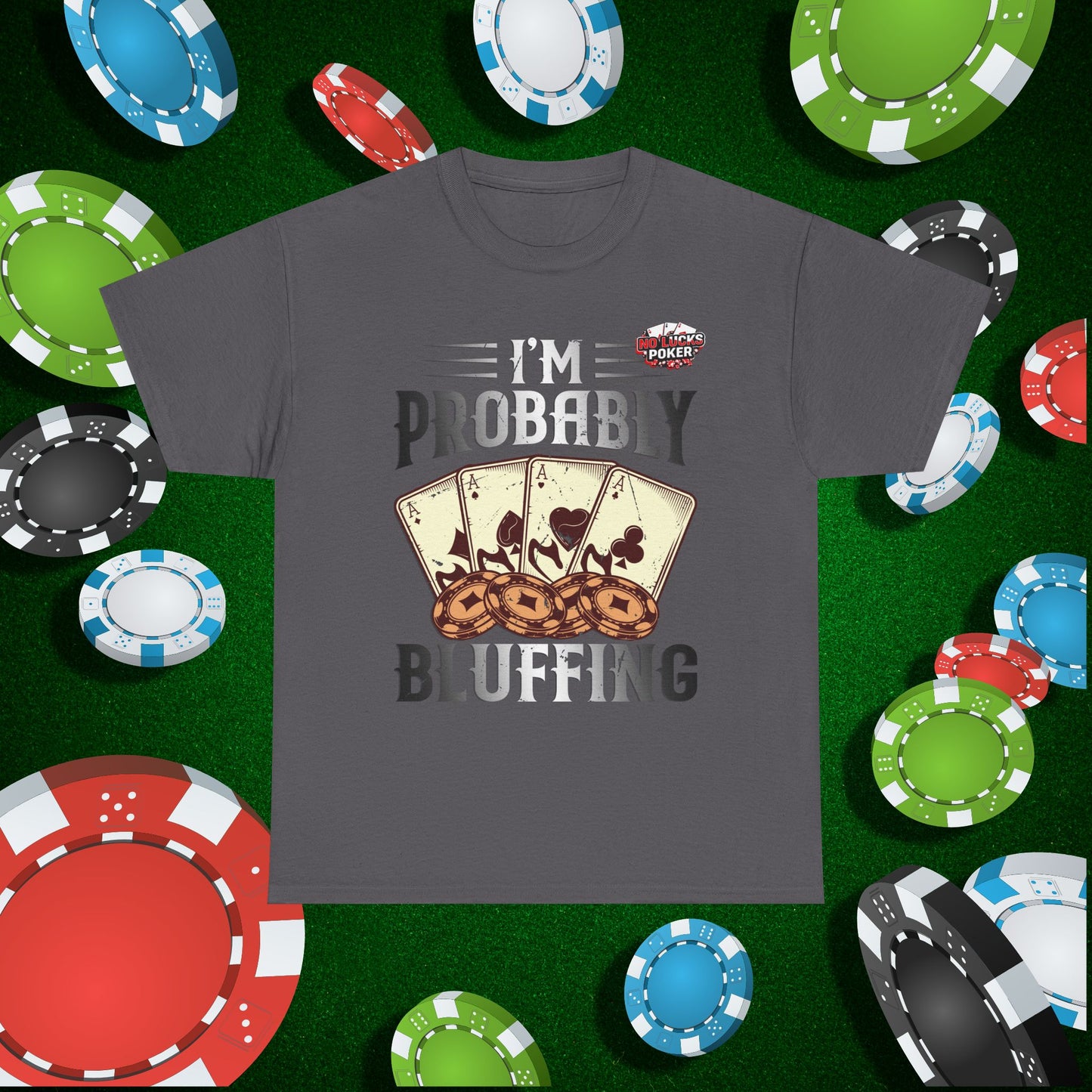 I'm Probably Bluffing Unisex Heavy Cotton Tee