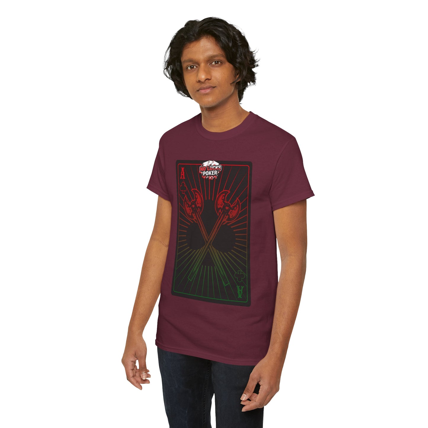 No Lucks Given Ace of Clubs card with two big axes Red Green Poker T-Shirt Must have Good Luck All-in