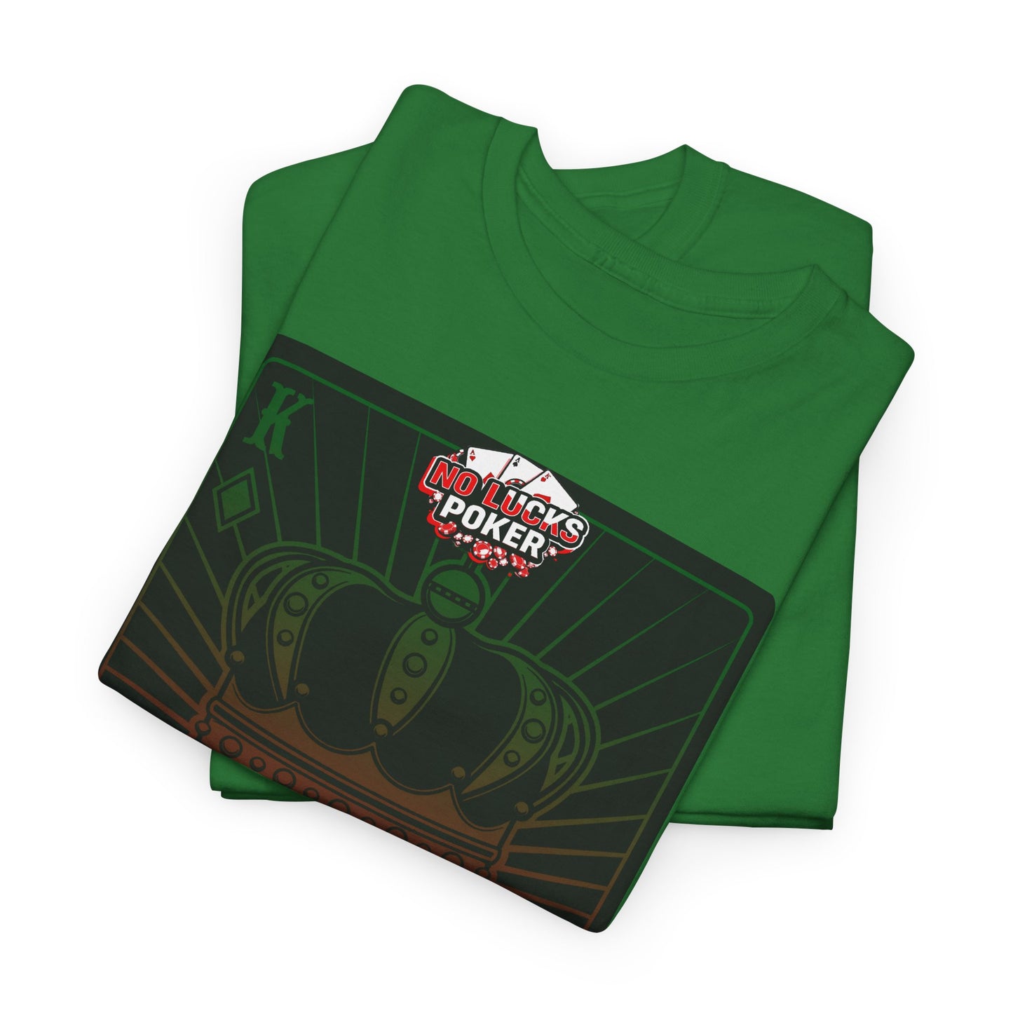 No Lucks Given Royal Skull King of Diamonds Red and Green Poker T-Shirt Must have Good Luck All-in
