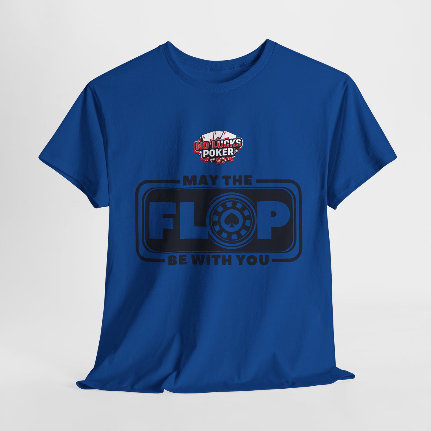Zero Lucks – “May the Flop Be With You” Poker Logo Tee