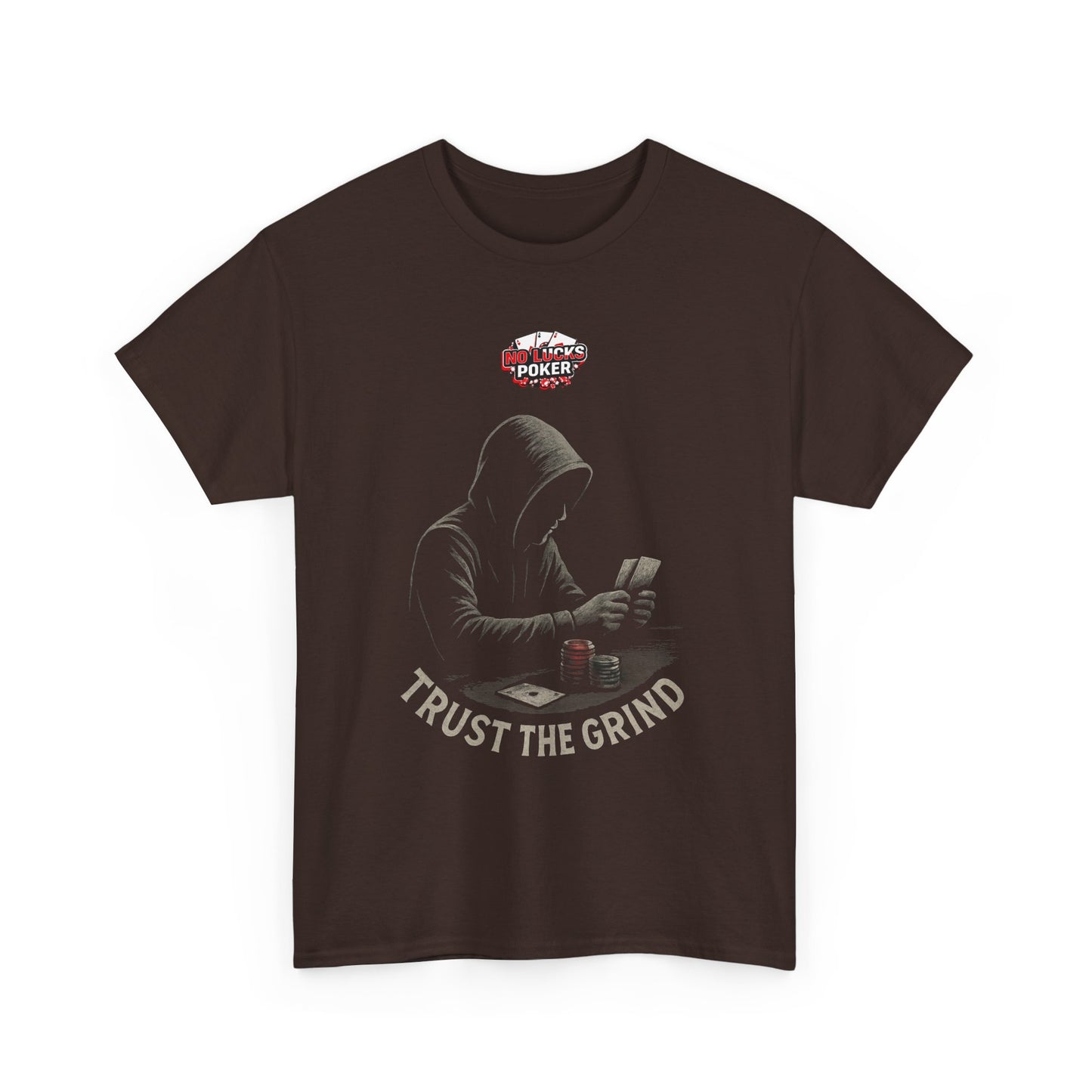 Trust the Grind Poker T-Shirt | Zero Lucks – Play Sharp