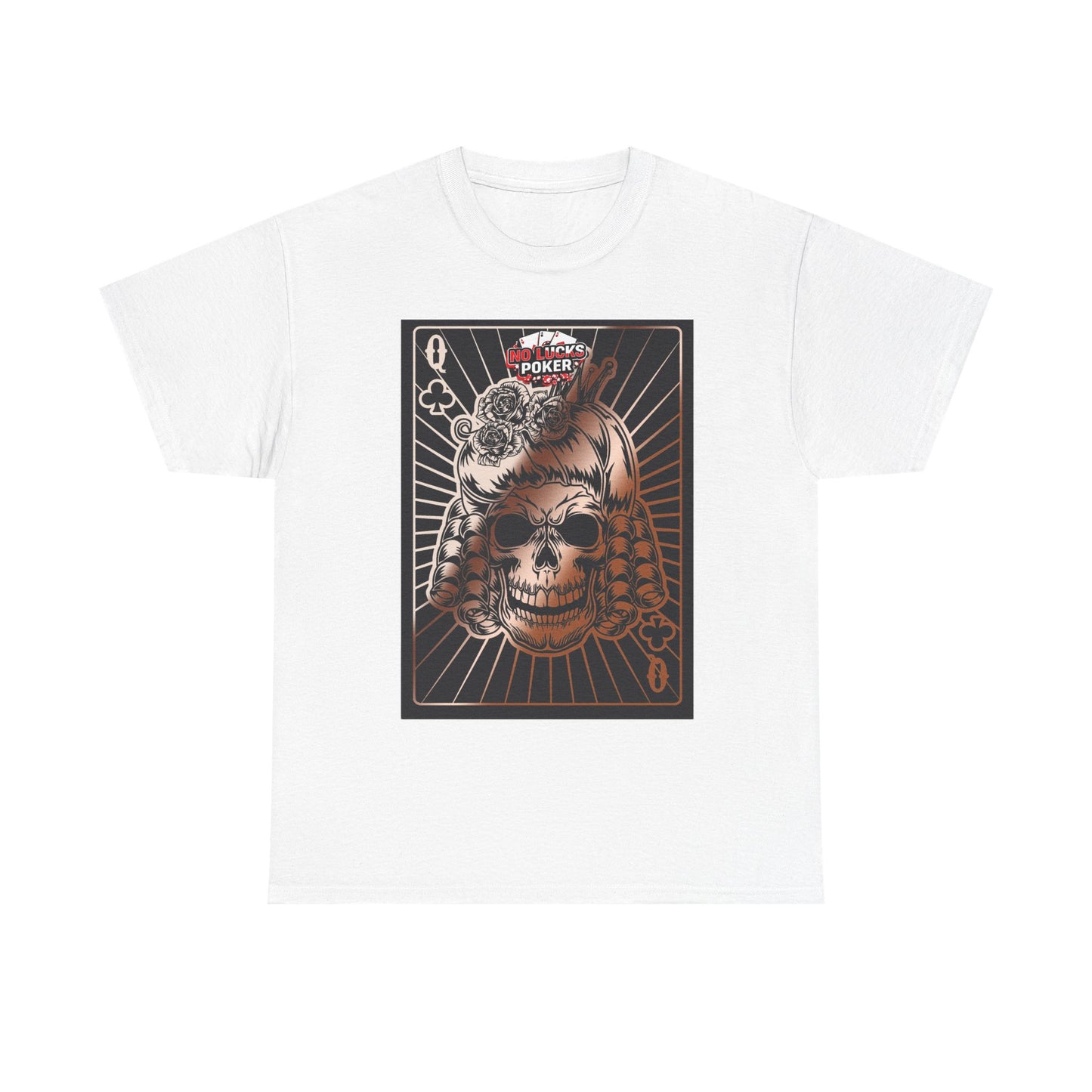 No Lucks Given Angry Queen of Clubs Copper Poker T-Shirt Must have Good Luck All-in