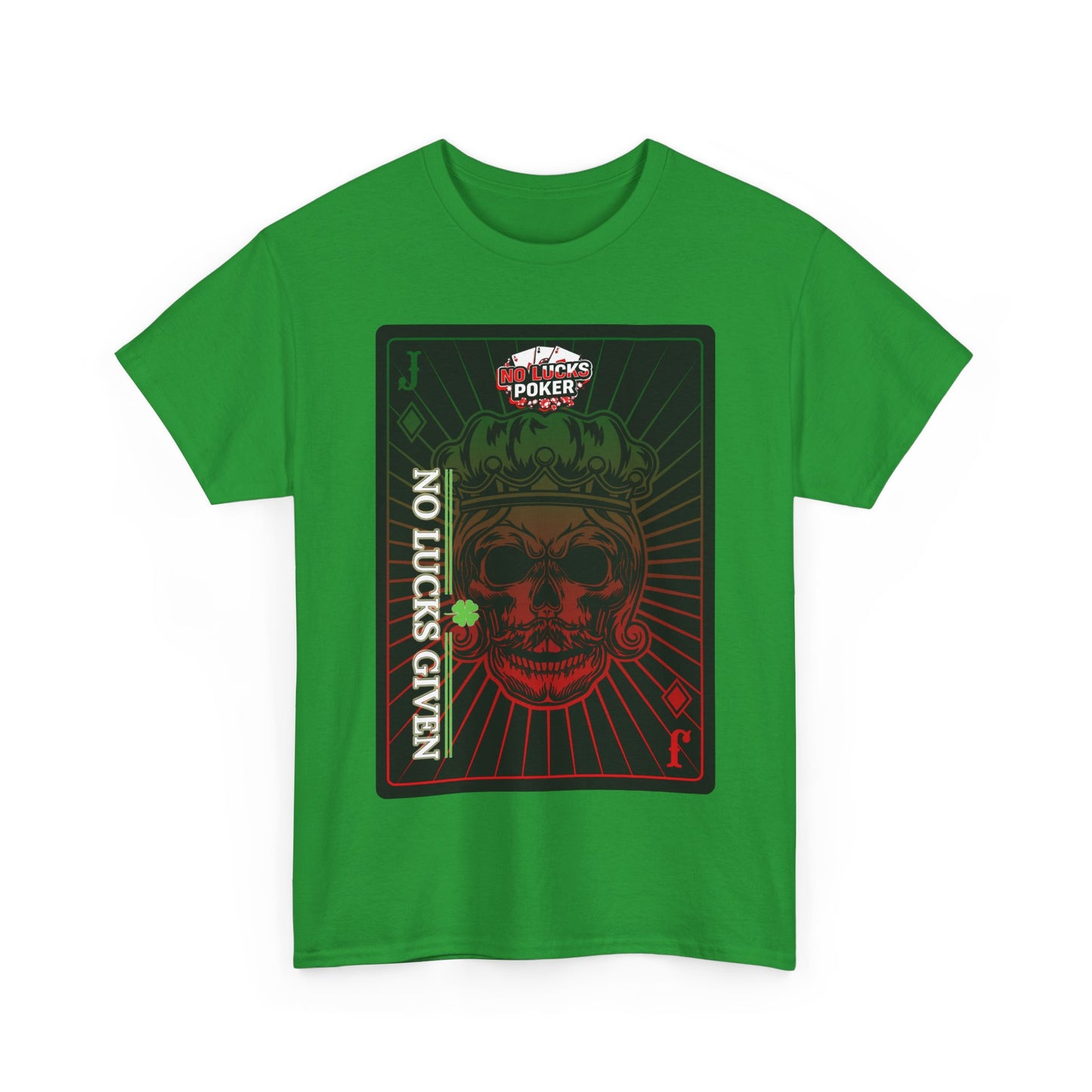 No Lucks Given – Jack Skull Crown Poker Tee (Green & Red Edition)