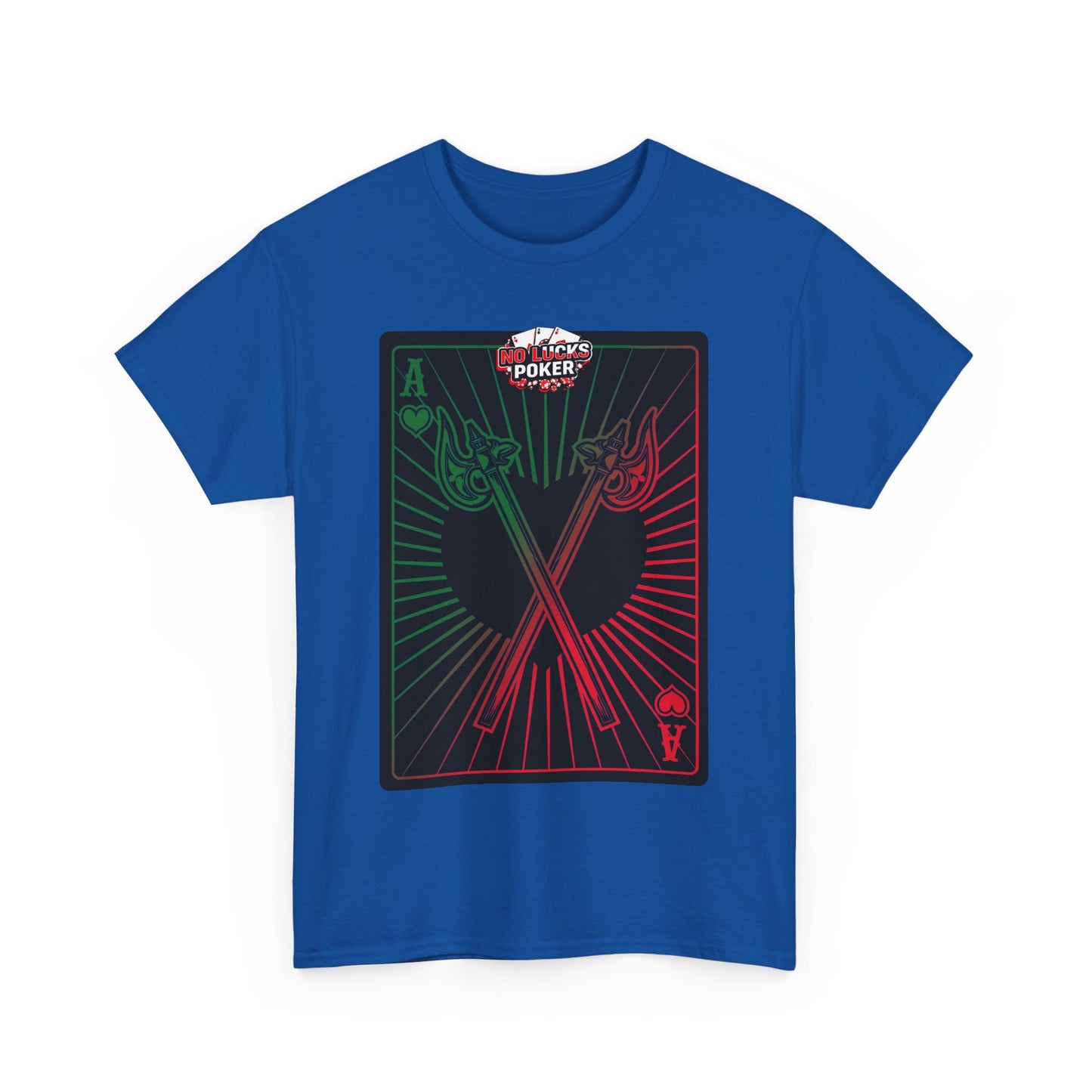 No Lucks Given Ace of Hearts card with two big axes Green Red Poker T-Shirt Must have Good Luck All-in