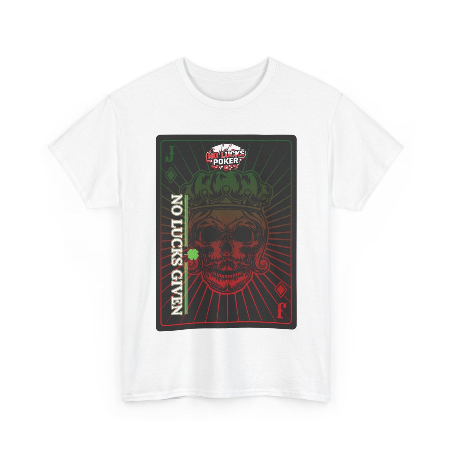 No Lucks Given – Jack Skull Crown Poker Tee (Green & Red Edition)