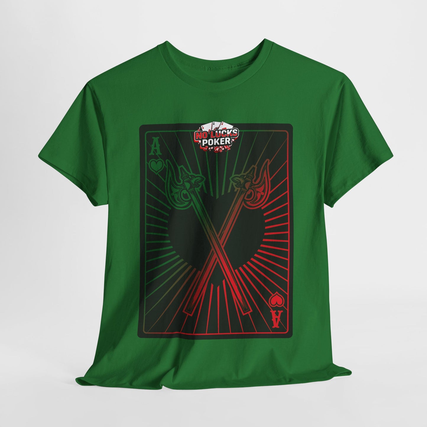 No Lucks Given Ace of Hearts card with two big axes Green Red Poker T-Shirt Must have Good Luck All-in