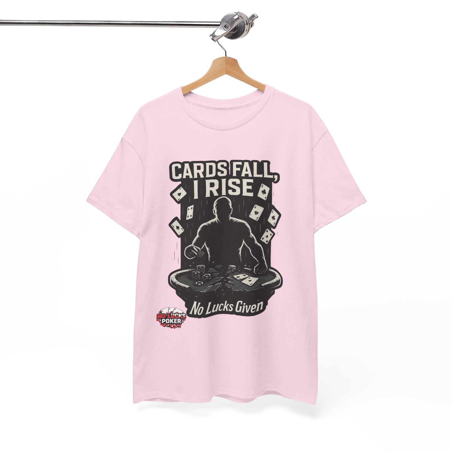 Cards Fall, I Rise Poker T-Shirt | Zero Lucks – Rise Above