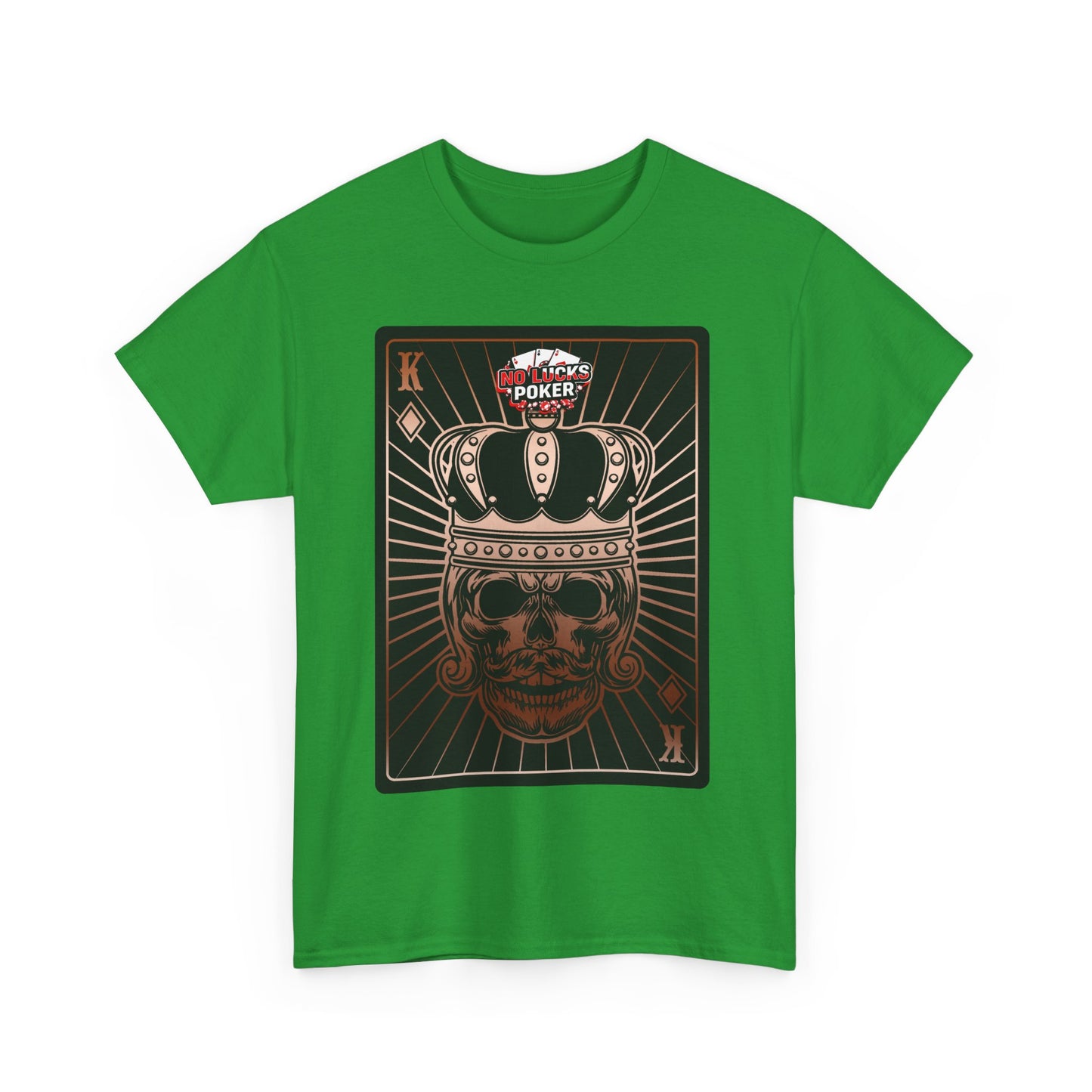 No Lucks Given Royal Skull King of Diamonds Copper Poker T-Shirt Must have Good Luck All-in