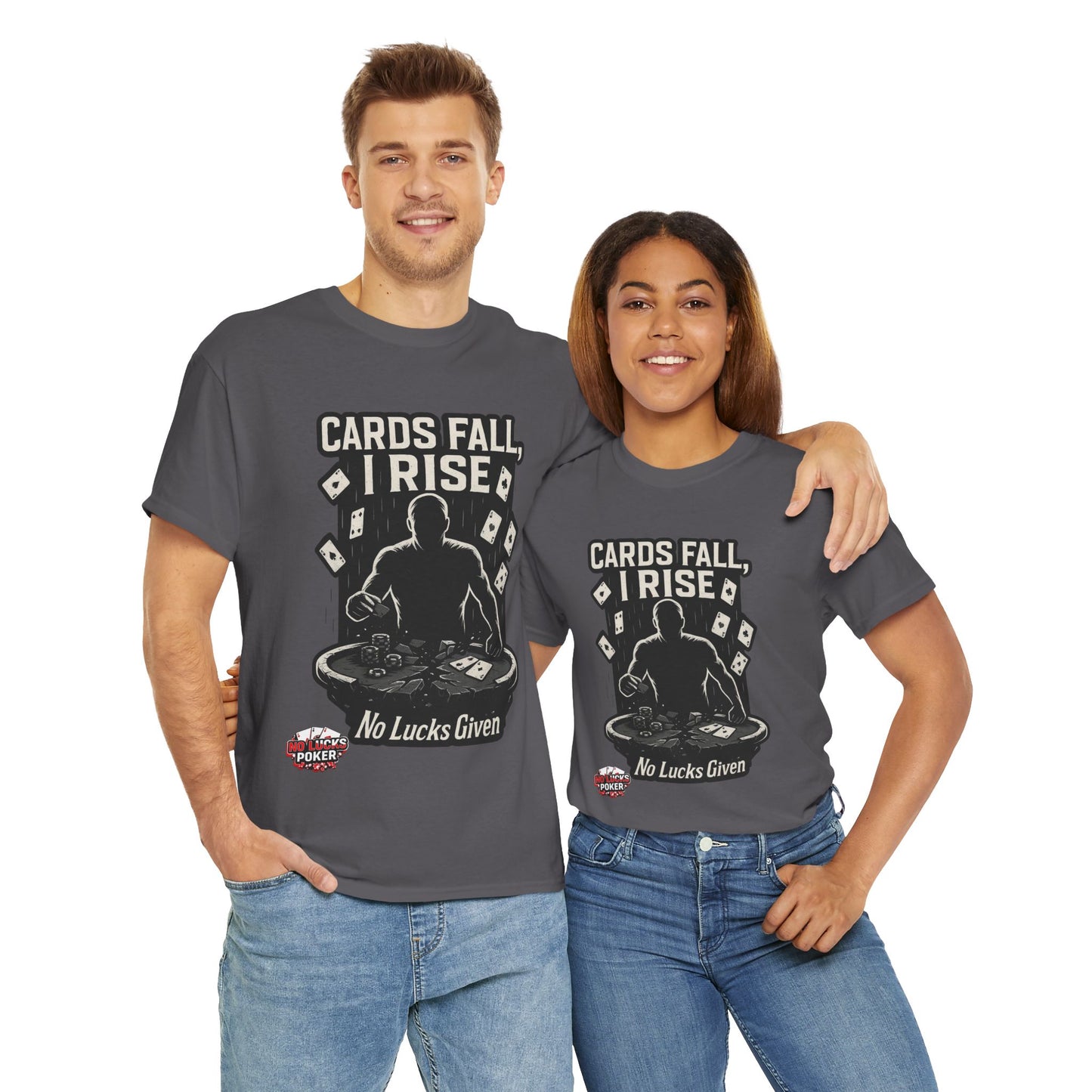 Cards Fall, I Rise Poker T-Shirt | Zero Lucks – Rise Above