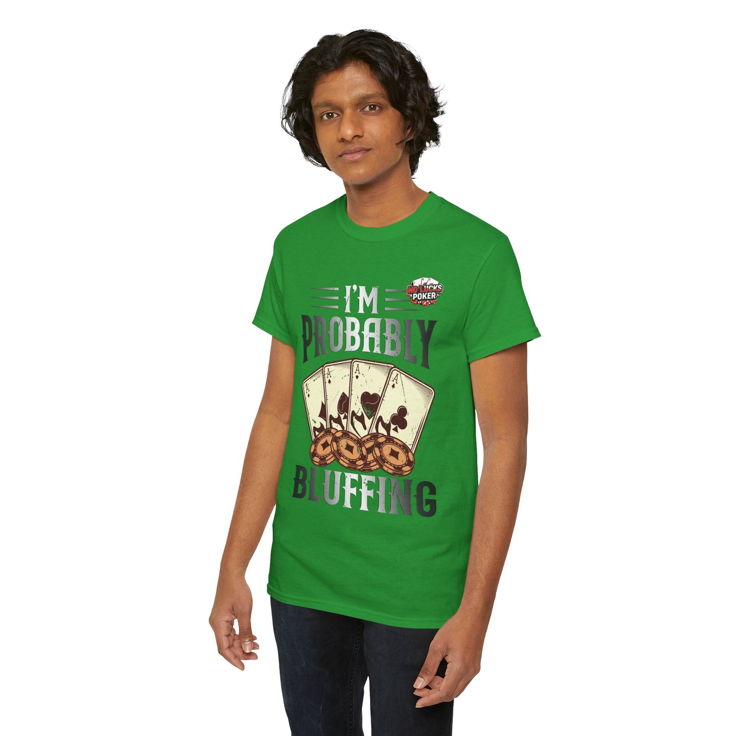 I'm Probably Bluffing Unisex Heavy Cotton Tee
