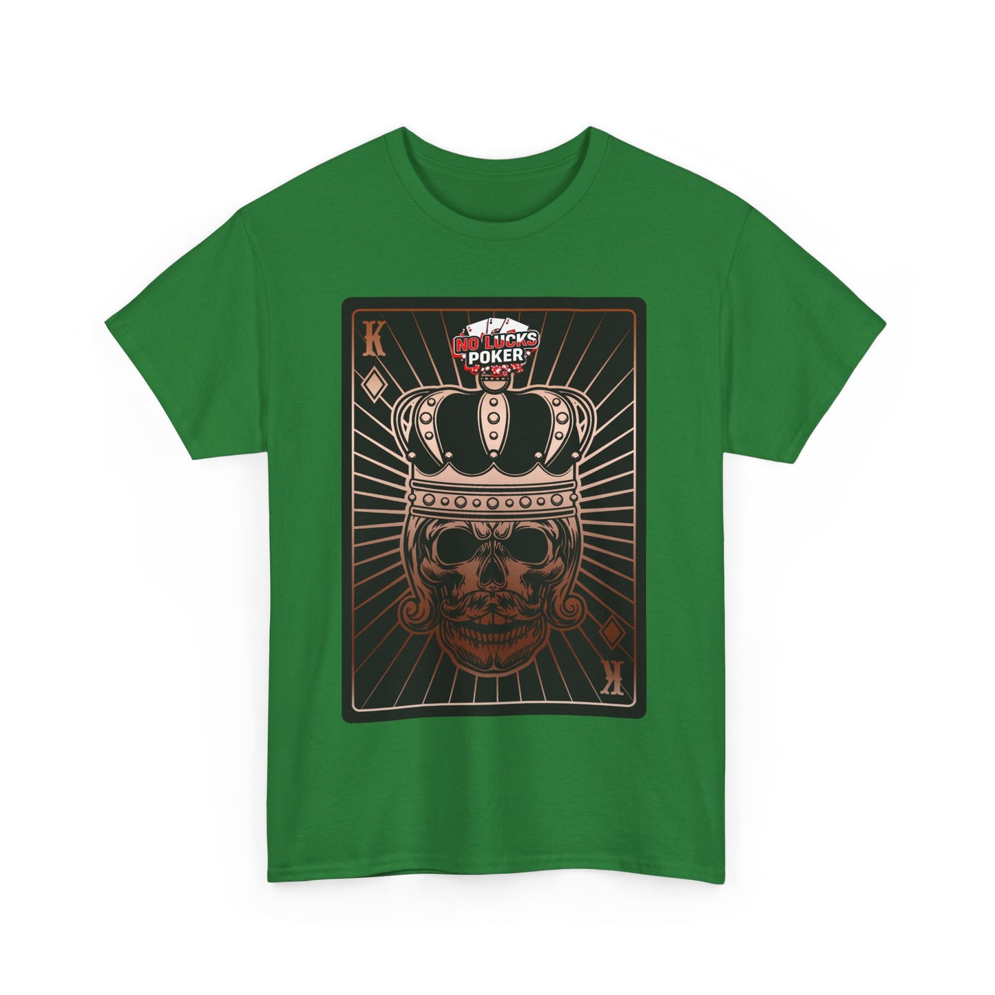 No Lucks Given Royal Skull King of Diamonds Copper Poker T-Shirt Must have Good Luck All-in