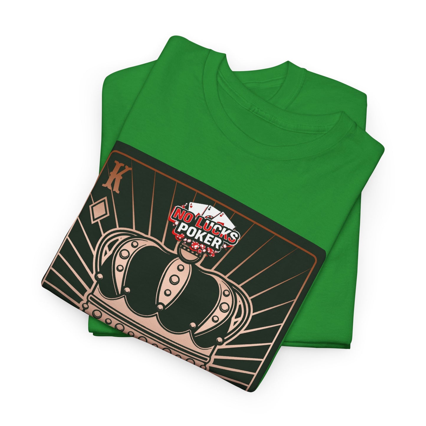 No Lucks Given Royal Skull King of Diamonds Copper Poker T-Shirt Must have Good Luck All-in