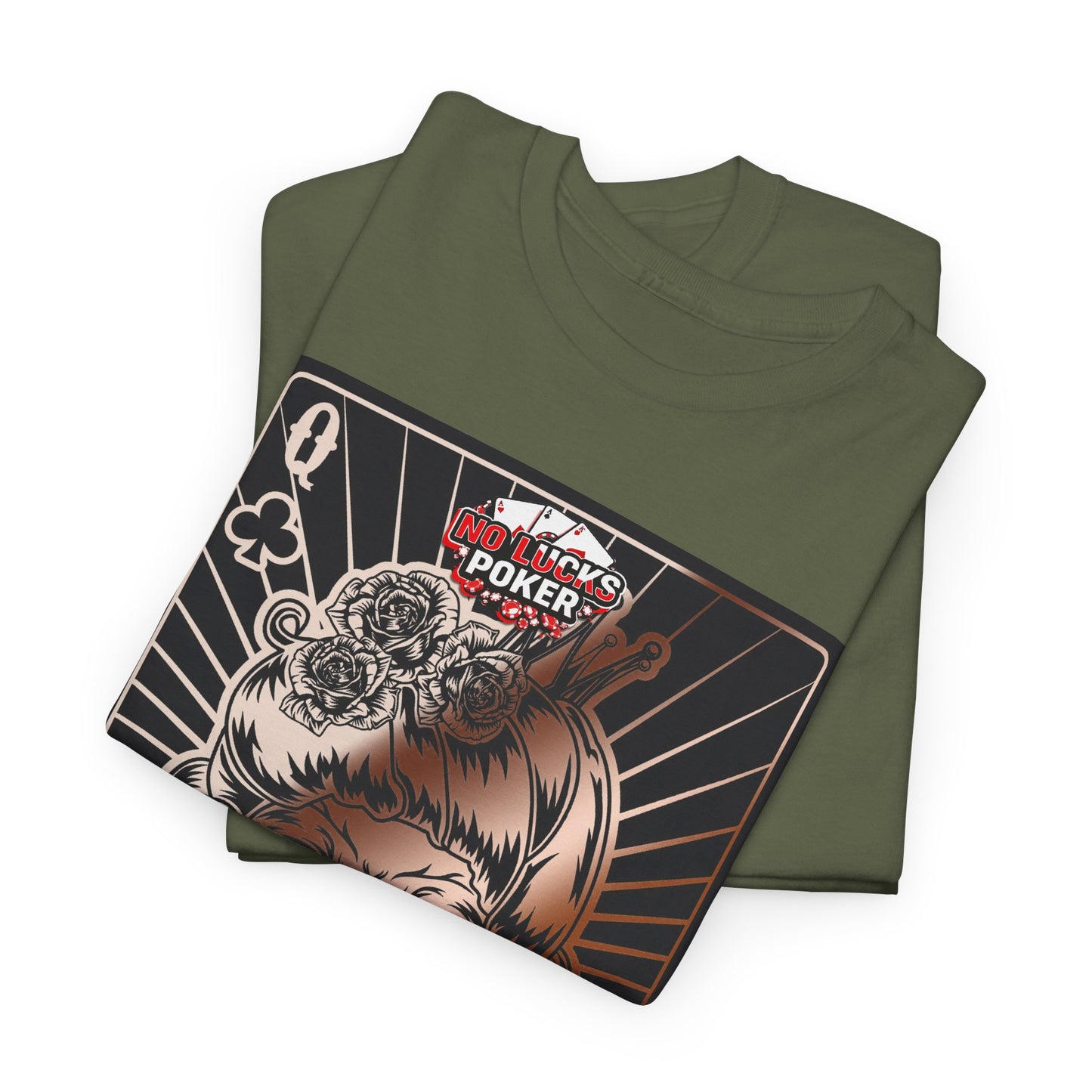 No Lucks Given Angry Queen of Clubs Copper Poker T-Shirt Must have Good Luck All-in