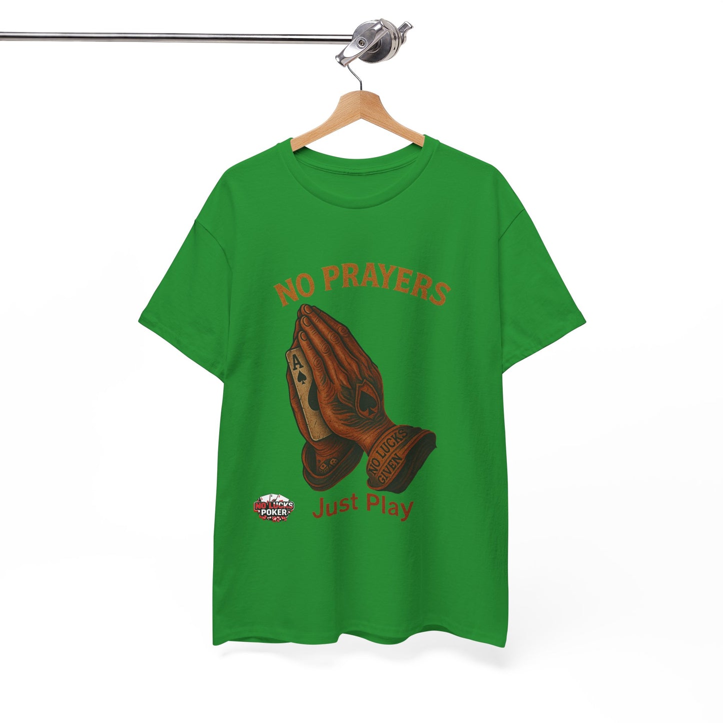 No Prayers Just Play Poker T-Shirt | Zero Lucks – Skill Over Superstition