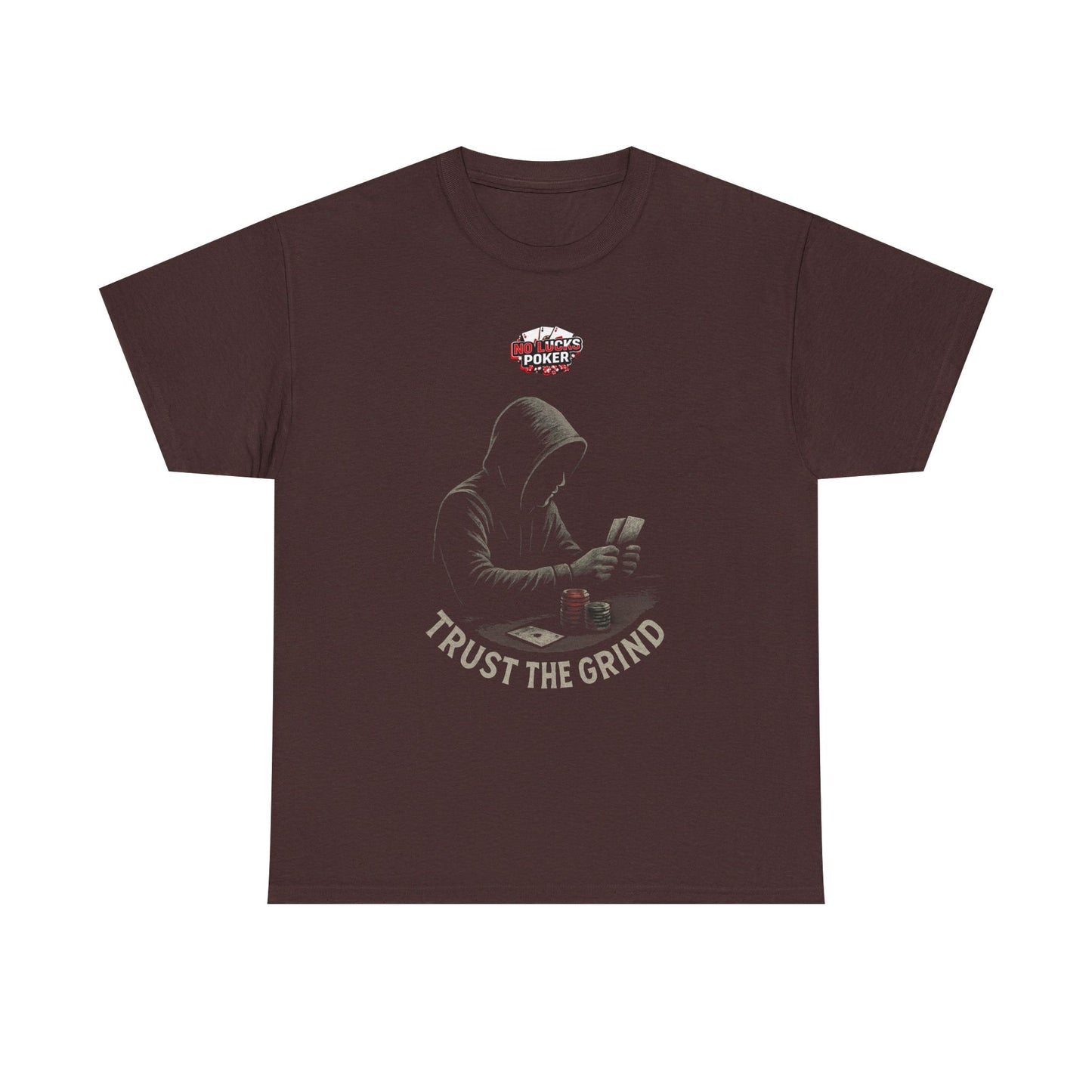 Trust the Grind Poker T-Shirt | Zero Lucks – Play Sharp