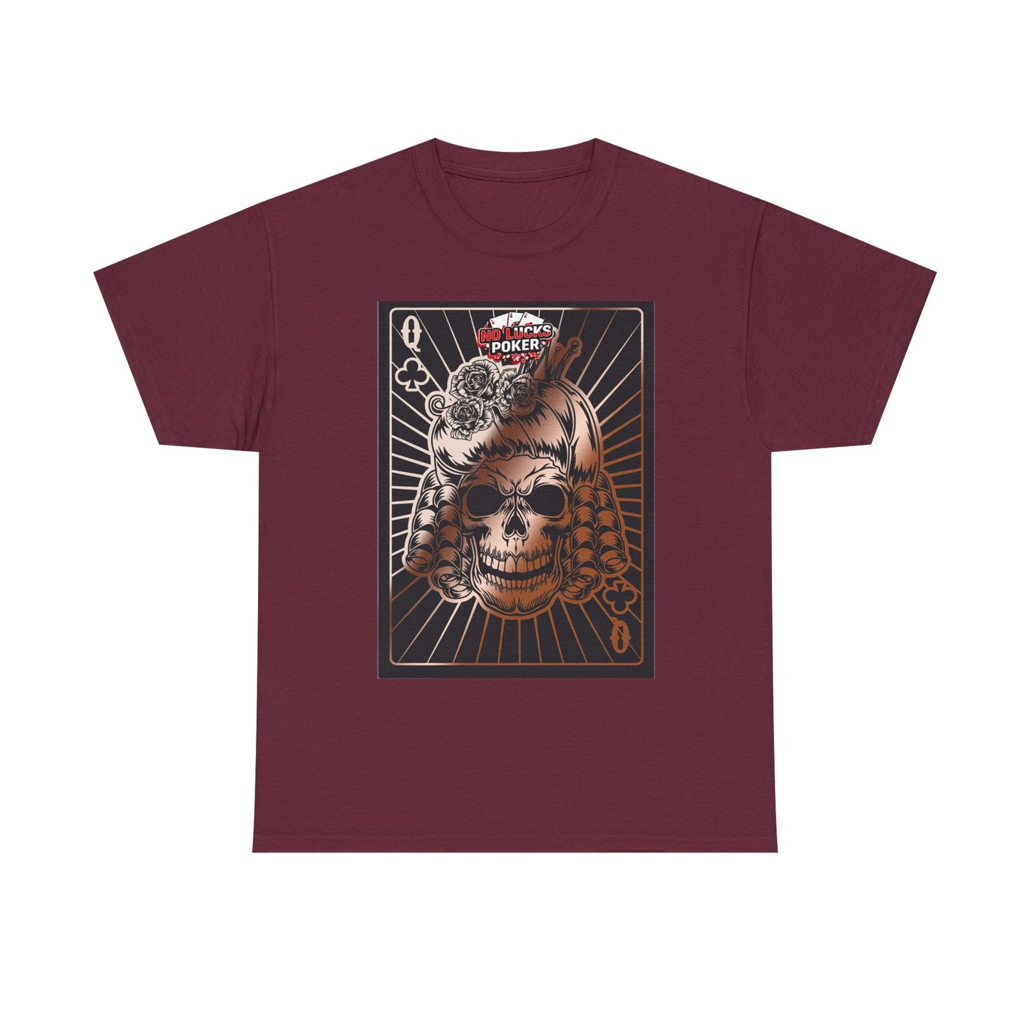 No Lucks Given Angry Queen of Clubs Copper Poker T-Shirt Must have Good Luck All-in