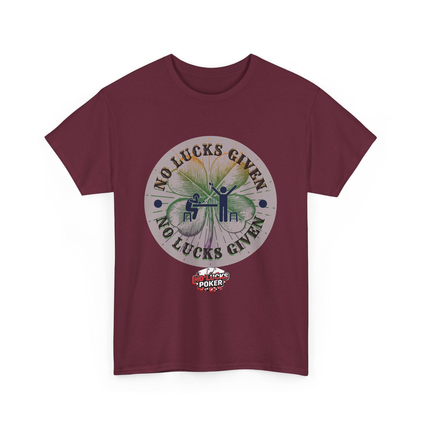 No Lucks Given – Large Clover Poker T-Shirt | Skill Over Luck