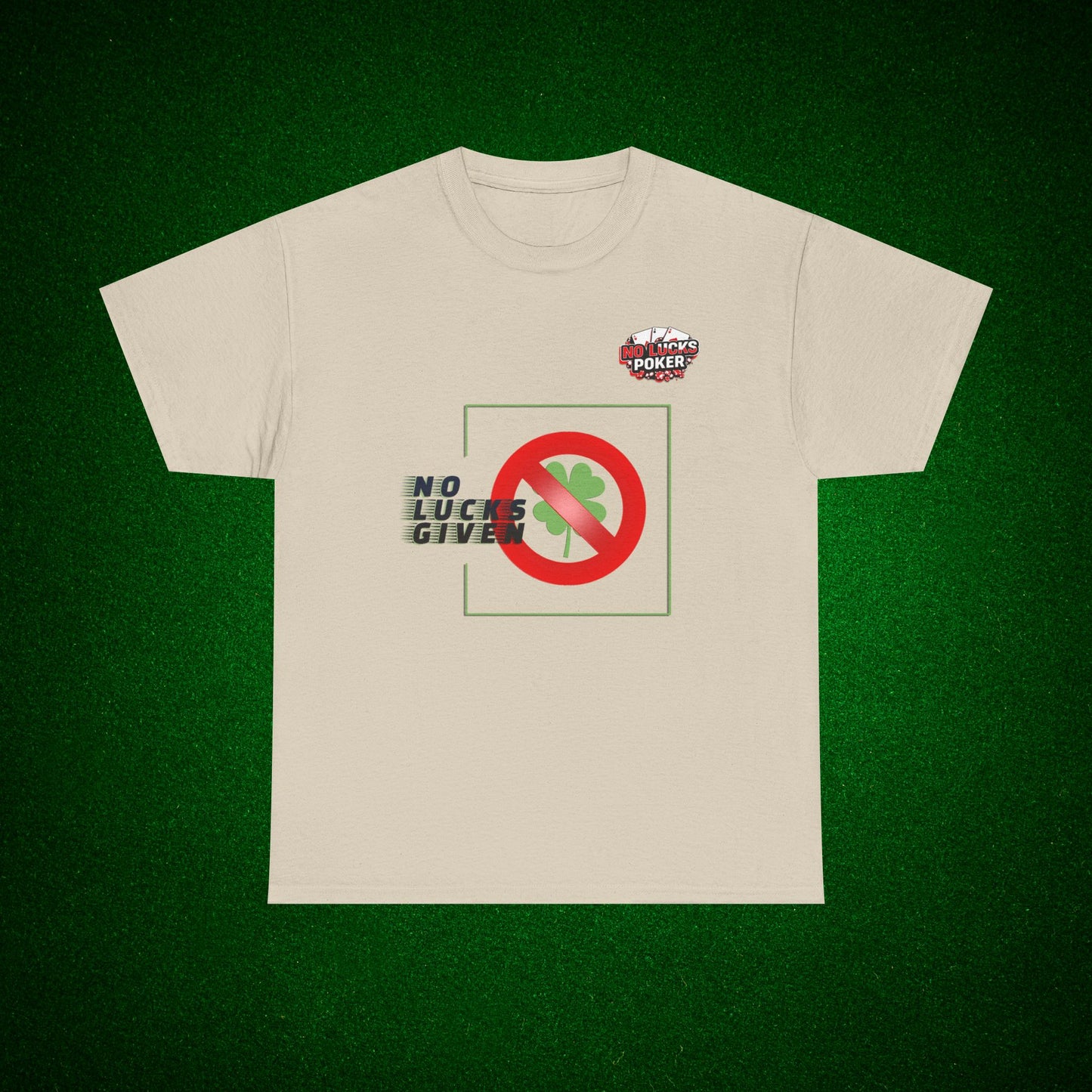 No Lucks Given Large Clover Poker T-Shirt Good Luck All-in