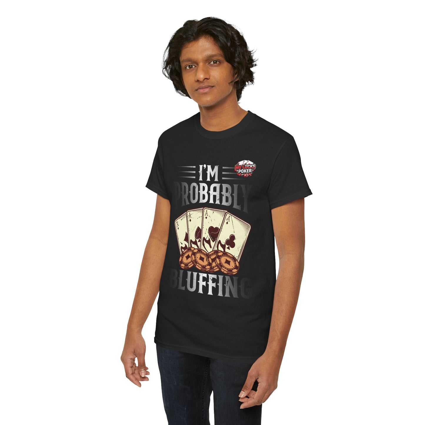 I'm Probably Bluffing Unisex Heavy Cotton Tee