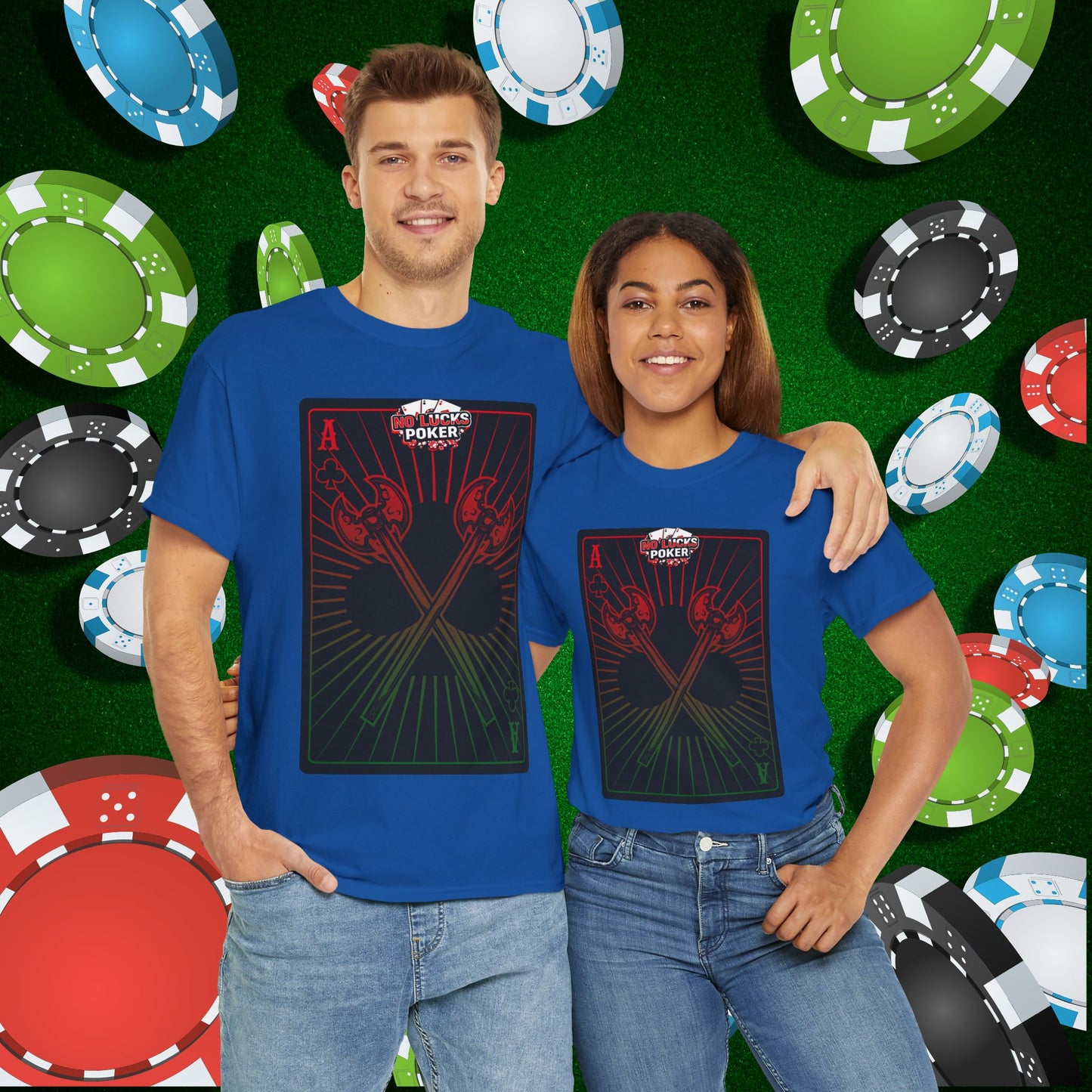 No Lucks Given Ace of Clubs card with two big axes Red Green Poker T-Shirt Must have Good Luck All-in