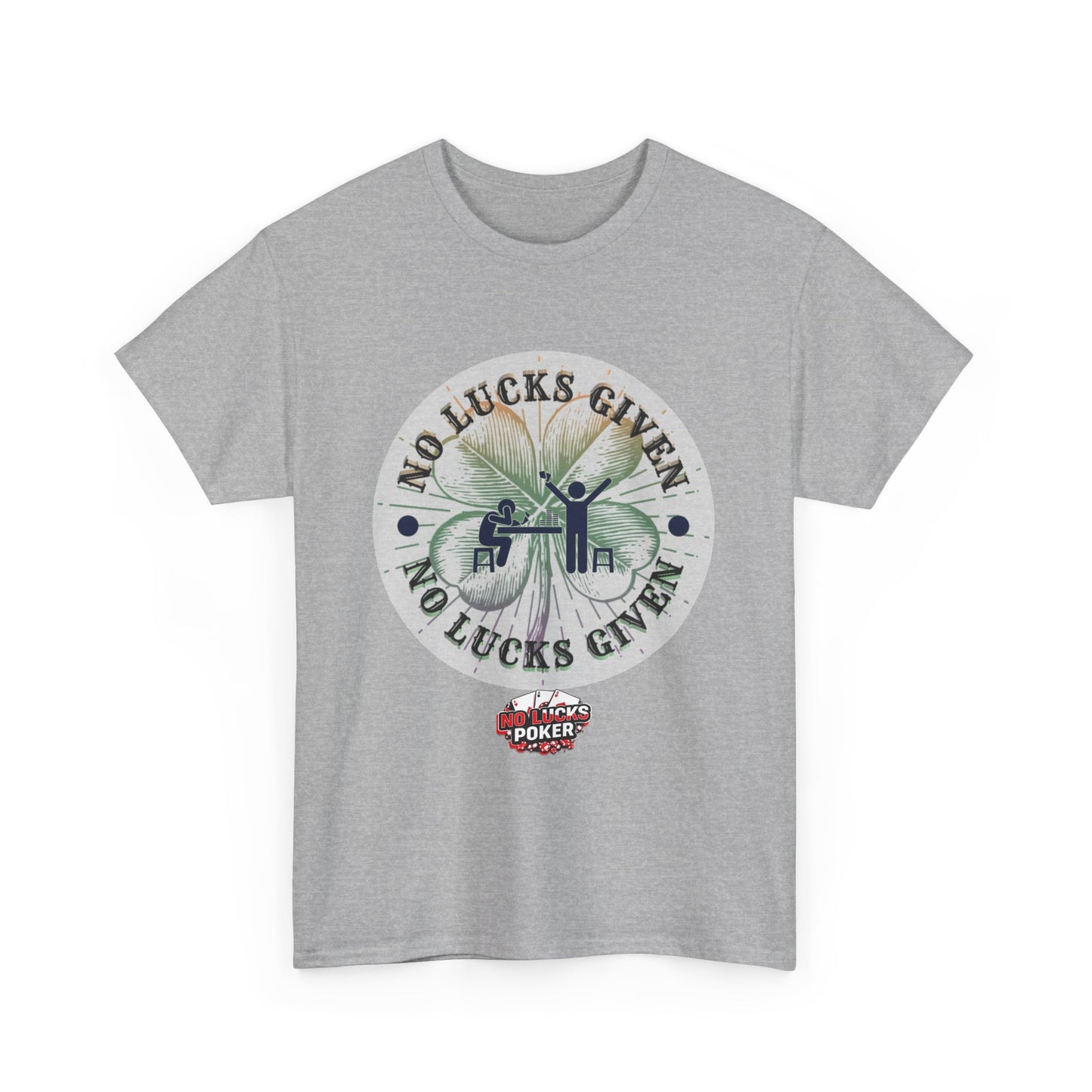 No Lucks Given – Large Clover Poker T-Shirt | Skill Over Luck