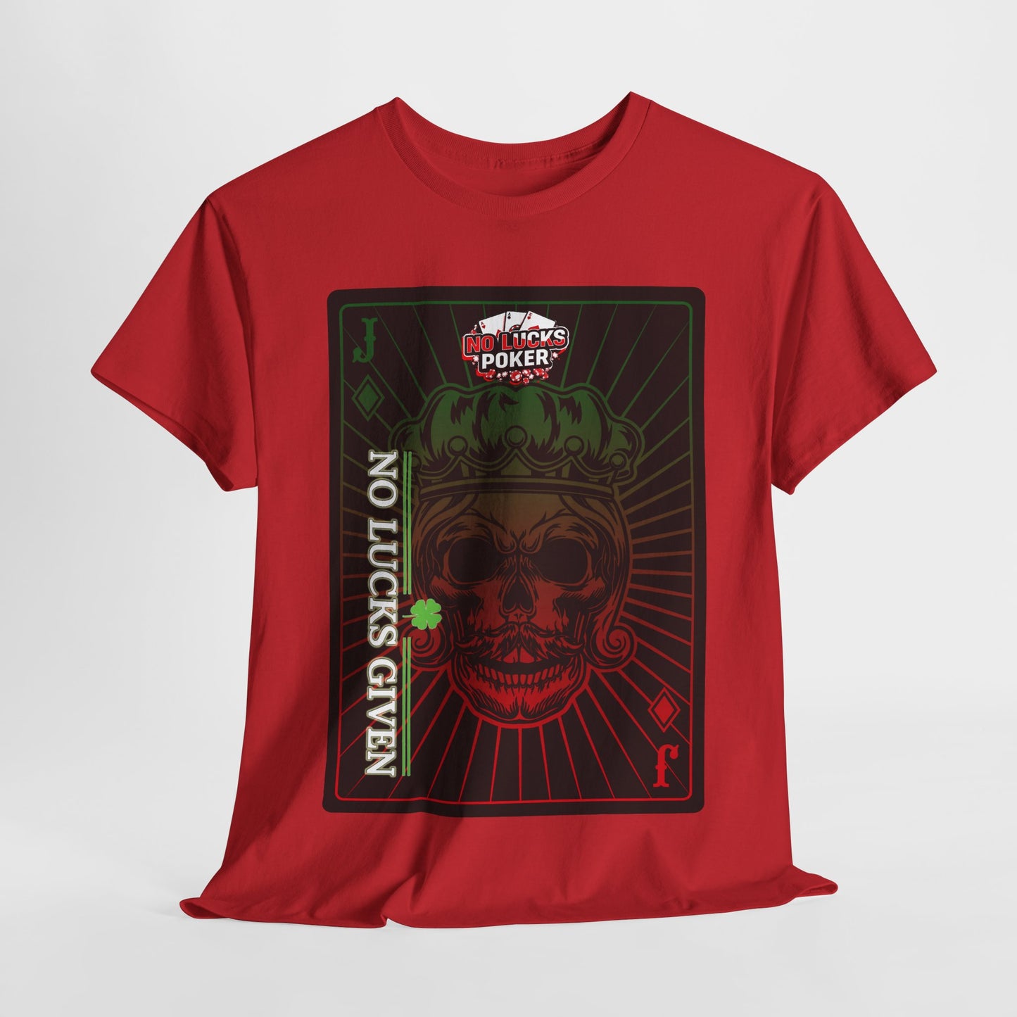 No Lucks Given – Jack Skull Crown Poker Tee (Green & Red Edition)