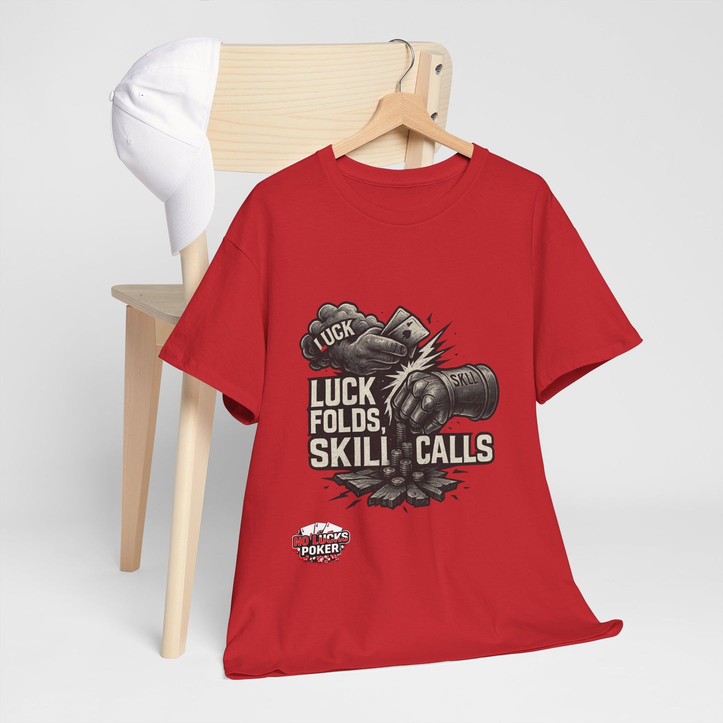 Luck Folds Skill Calls Poker T-Shirt | Zero Lucks – Pure Grind