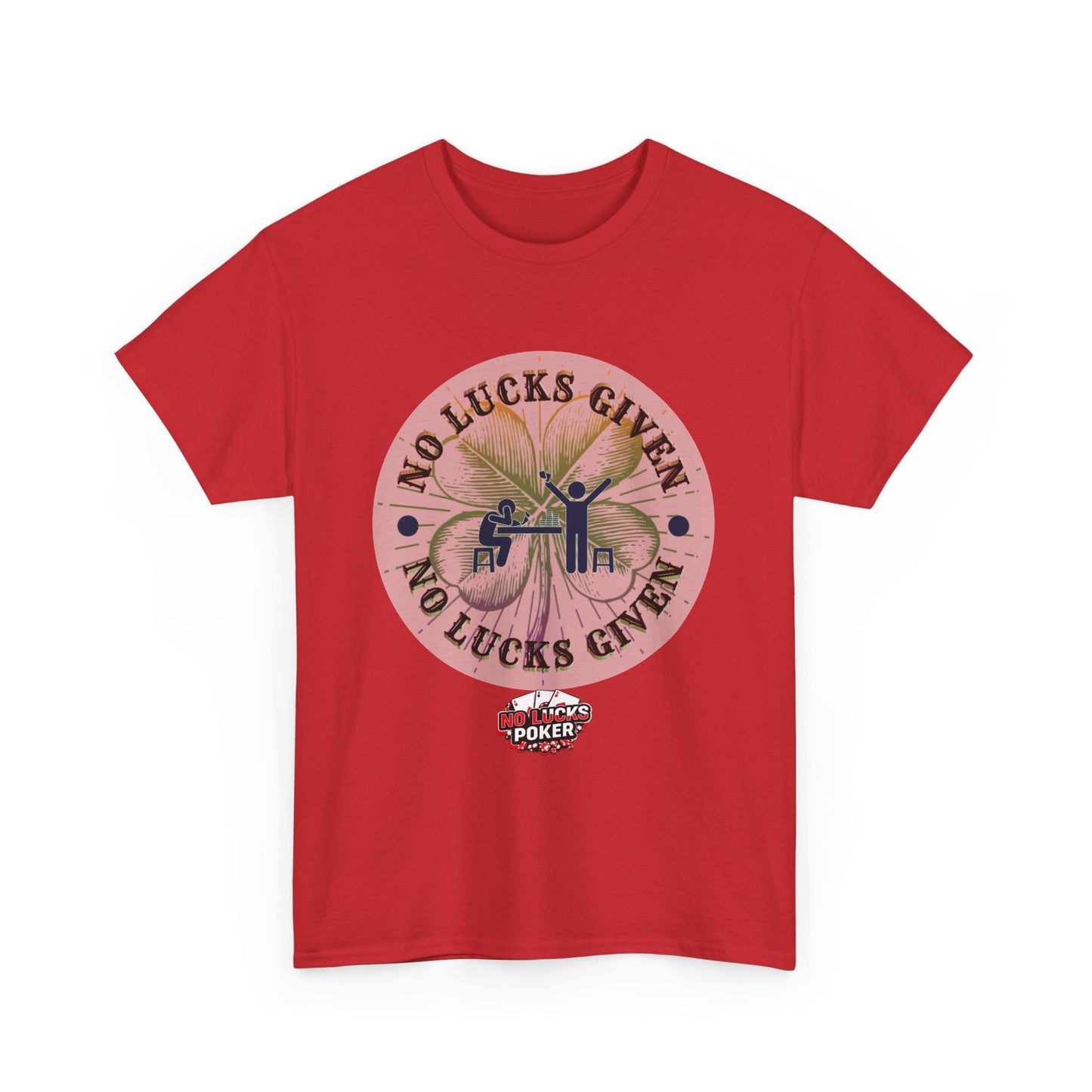 No Lucks Given – Large Clover Poker T-Shirt | Skill Over Luck
