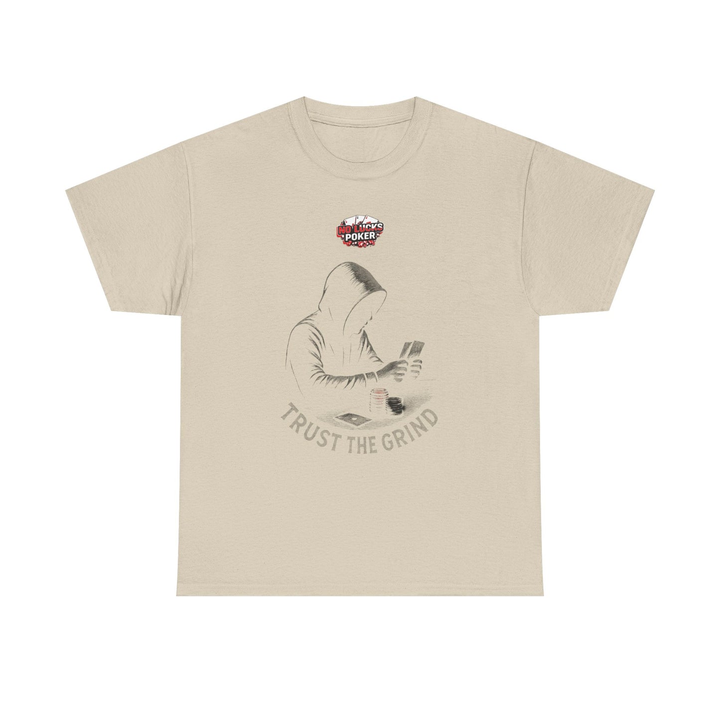 Trust the Grind Poker T-Shirt | Zero Lucks – Play Sharp