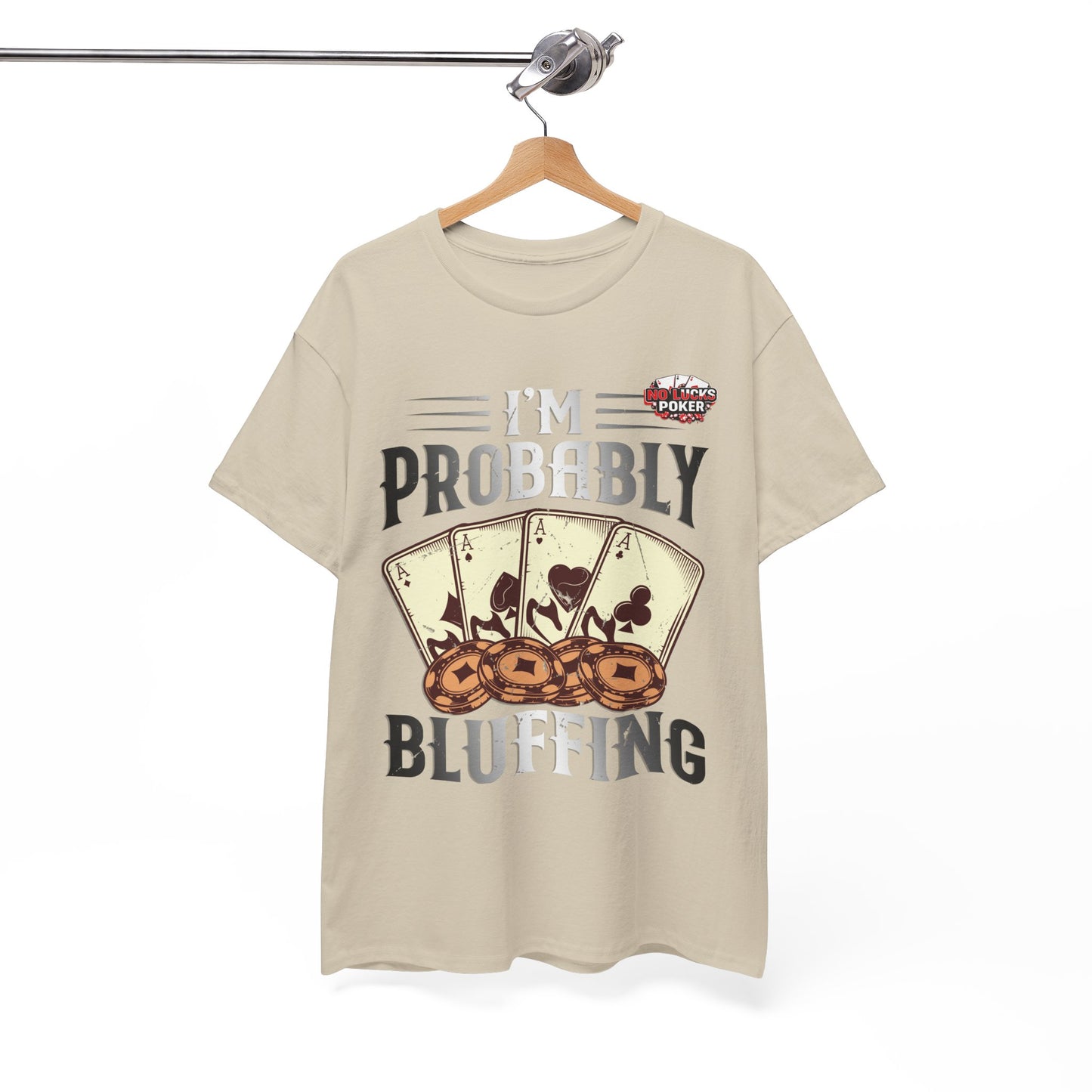 I'm Probably Bluffing Unisex Heavy Cotton Tee