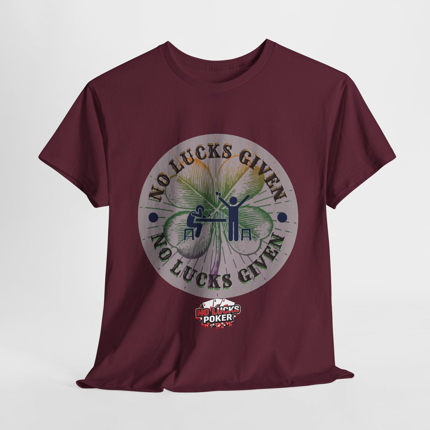 No Lucks Given – Large Clover Poker T-Shirt | Skill Over Luck