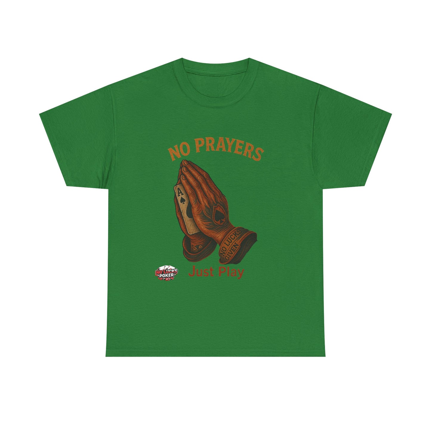 No Prayers Just Play Poker T-Shirt | Zero Lucks – Skill Over Superstition