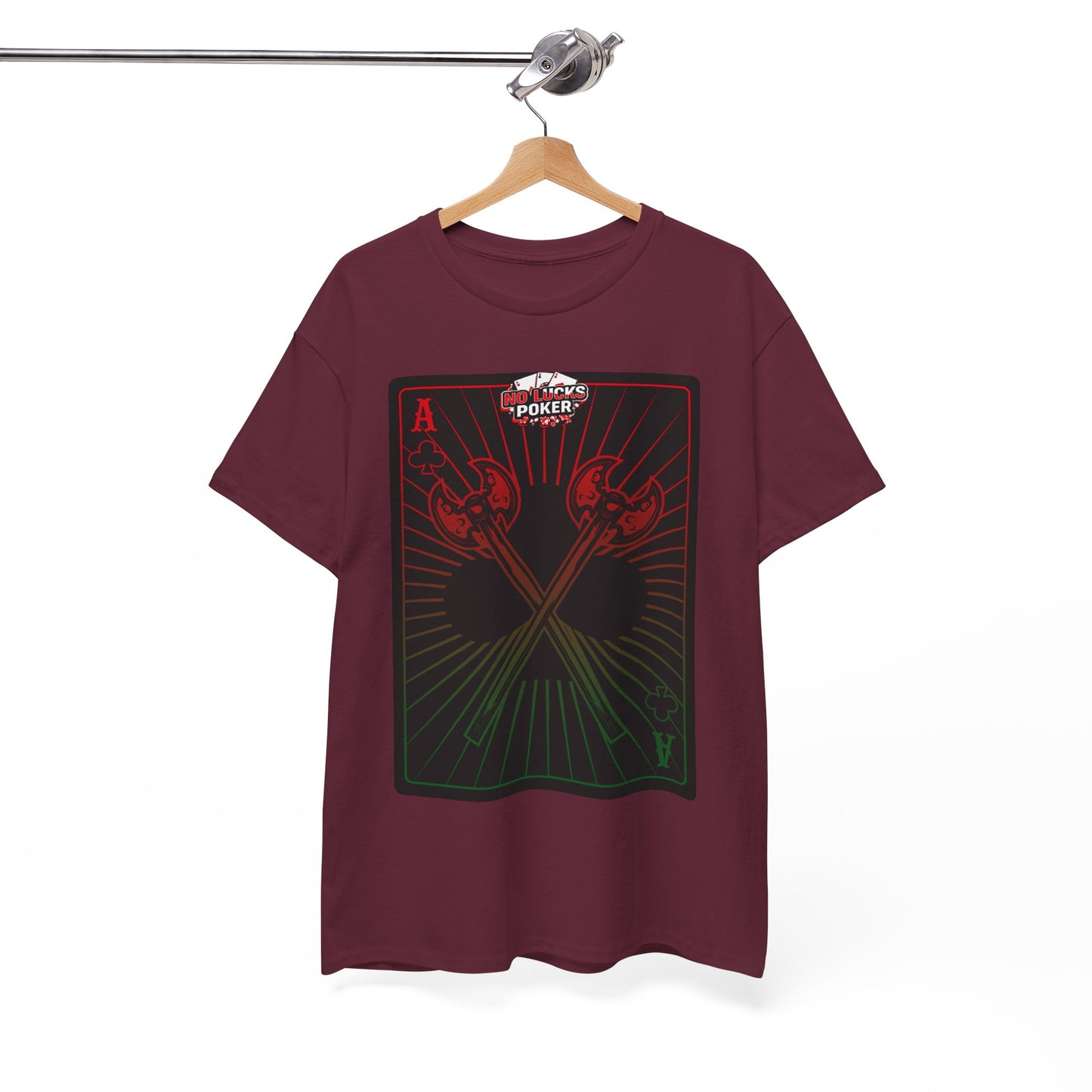 No Lucks Given Ace of Clubs card with two big axes Red Green Poker T-Shirt Must have Good Luck All-in