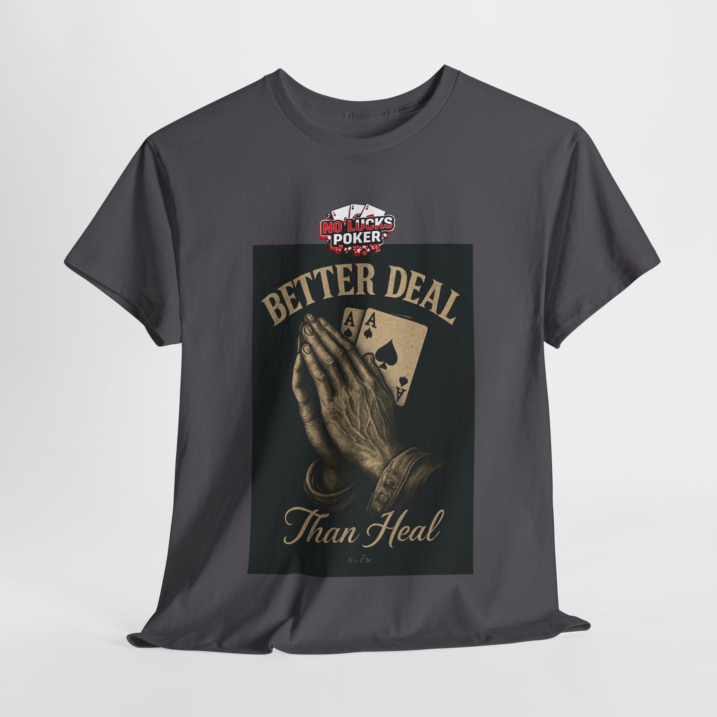 No Prayers Just Play Poker T-Shirt | Zero Lucks – Skill Over Superstition