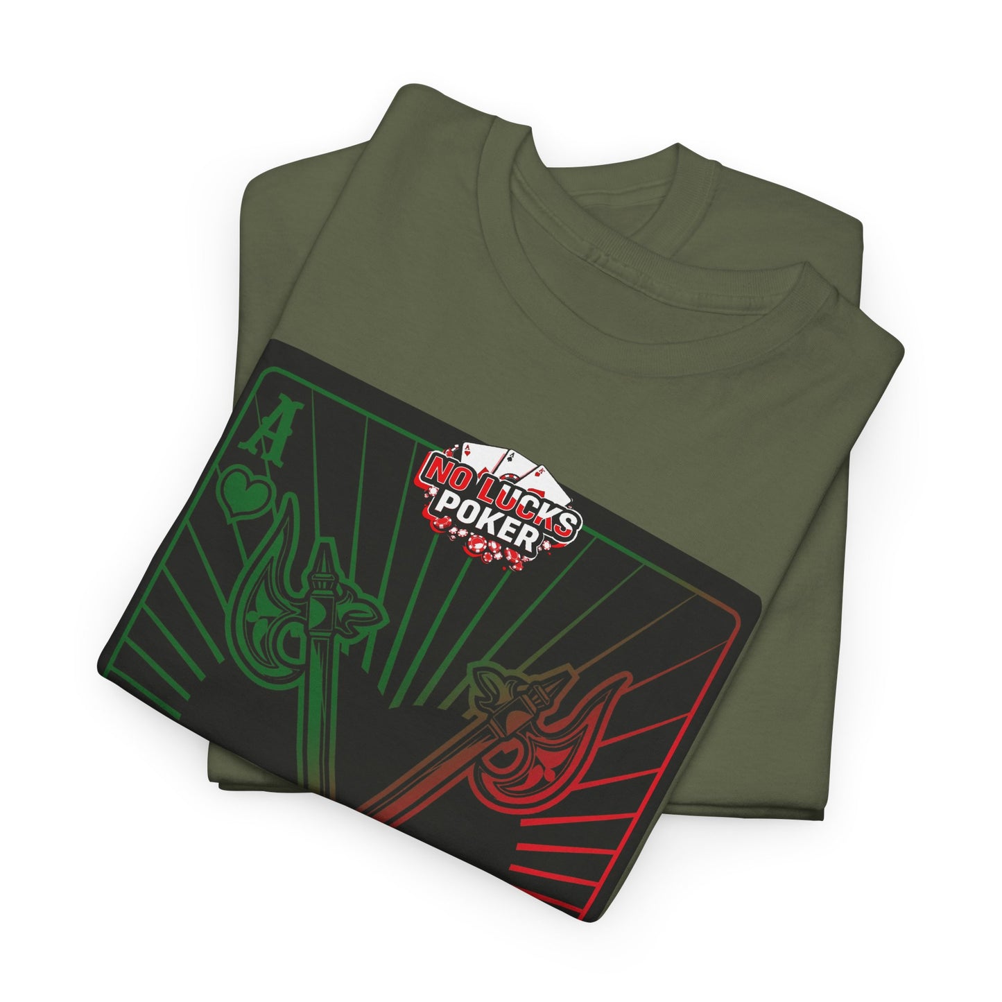 No Lucks Given Ace of Hearts card with two big axes Green Red Poker T-Shirt Must have Good Luck All-in