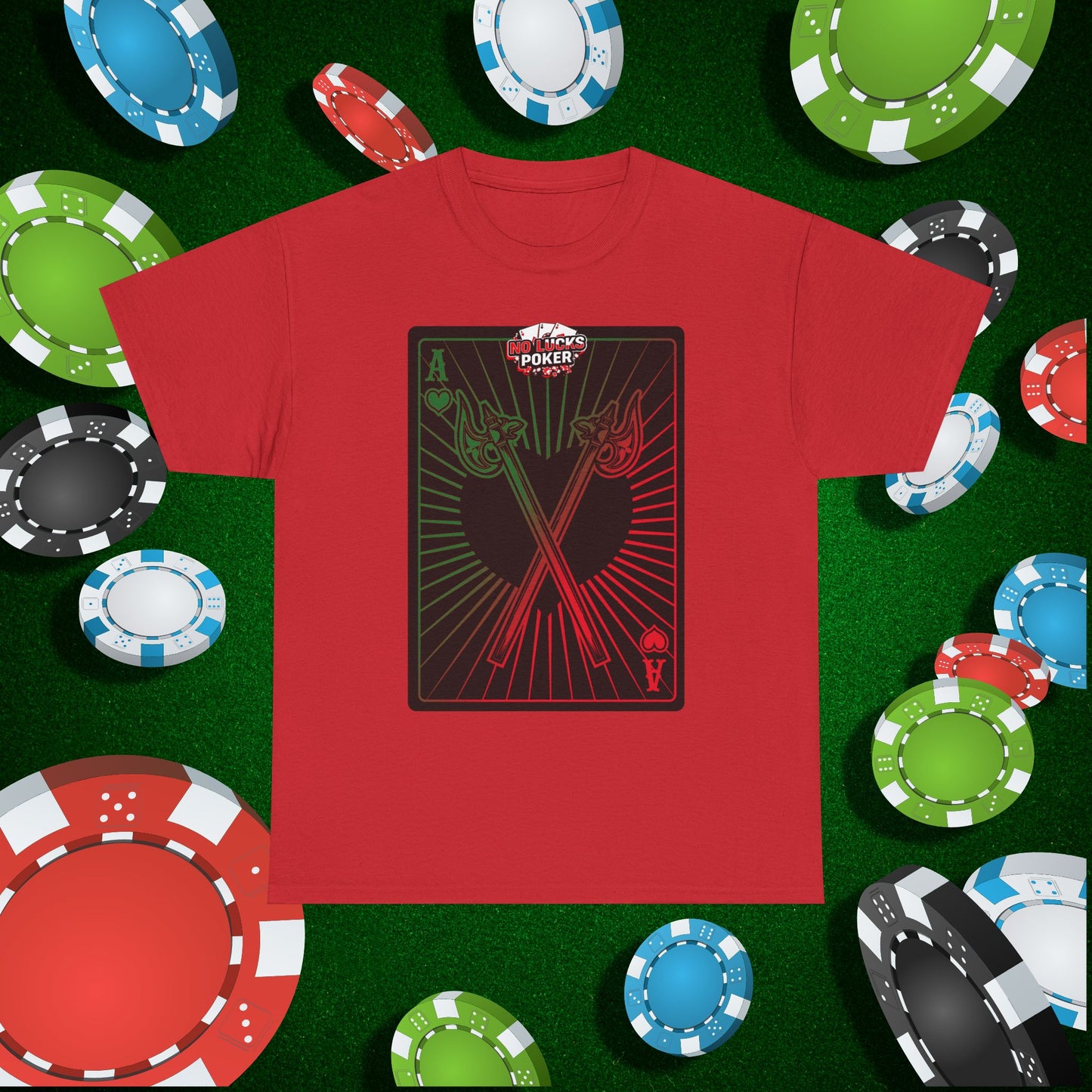 No Lucks Given Ace of Hearts card with two big axes Green Red Poker T-Shirt Must have Good Luck All-in